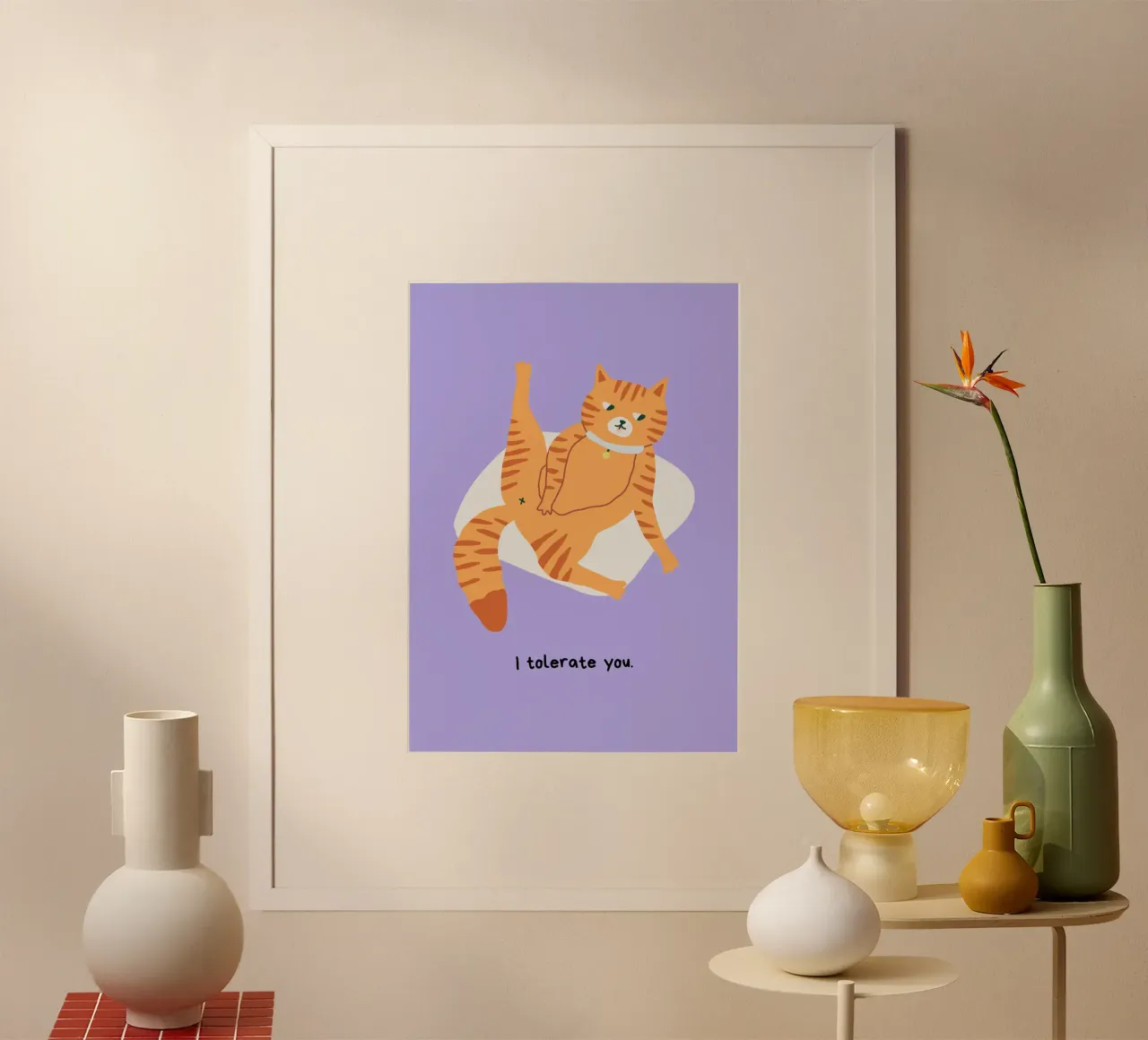 I Tolerate You | Cat poster con telaio in legno da Lotta Cat Design