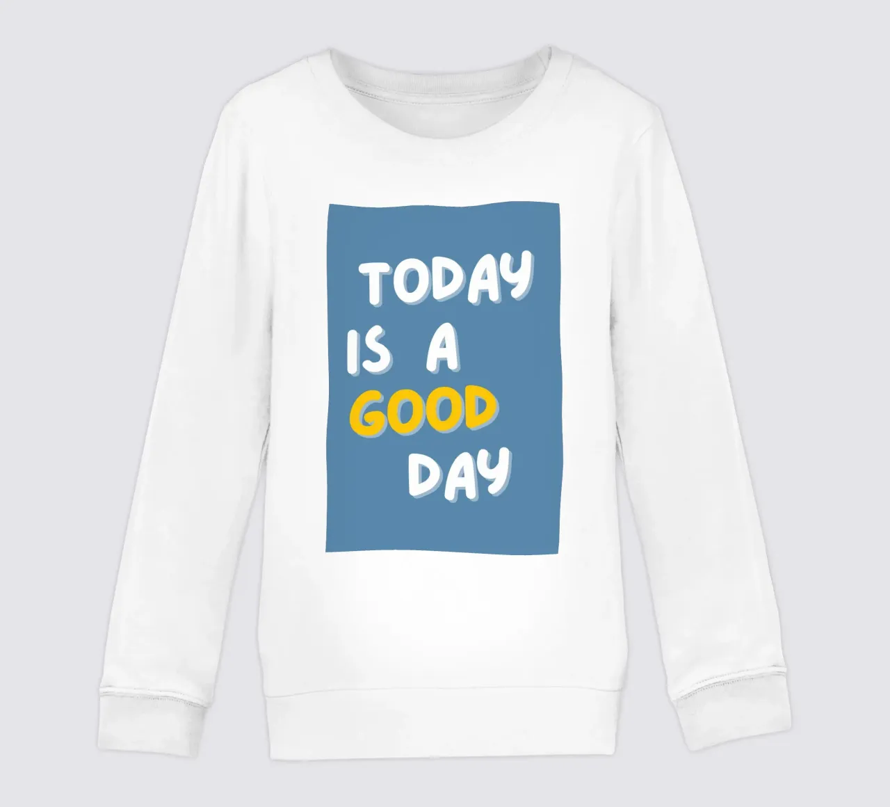 Today is a good day felpa bambino da NORDLICHT DESIGNS