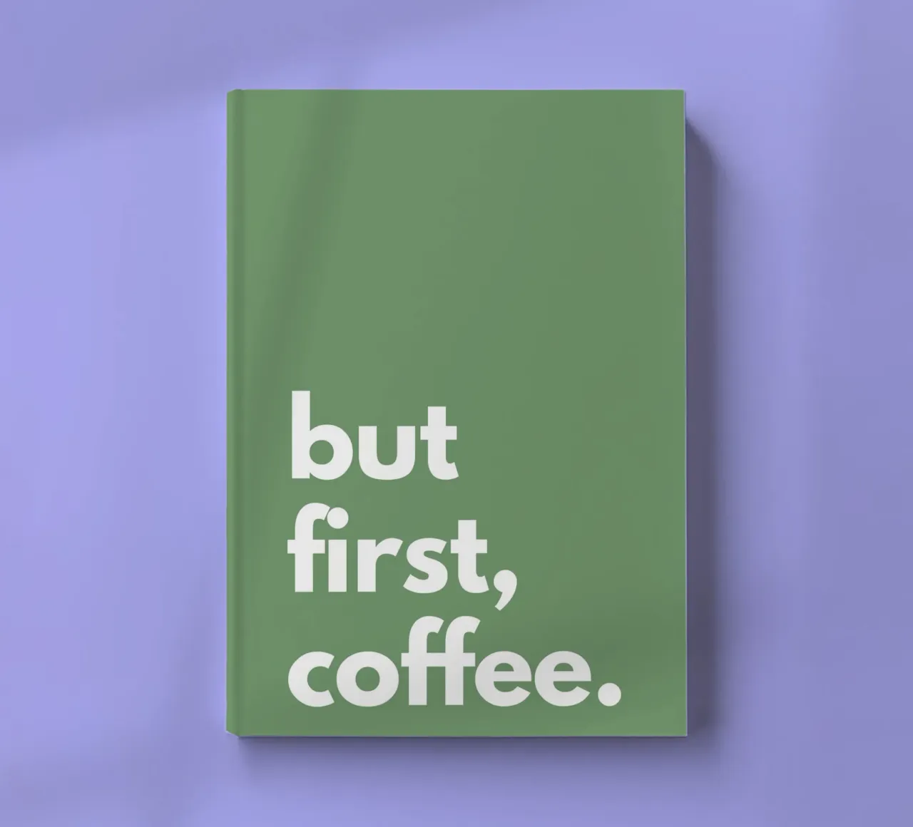 but first, coffee. notebook by NORDLICHT DESIGNS