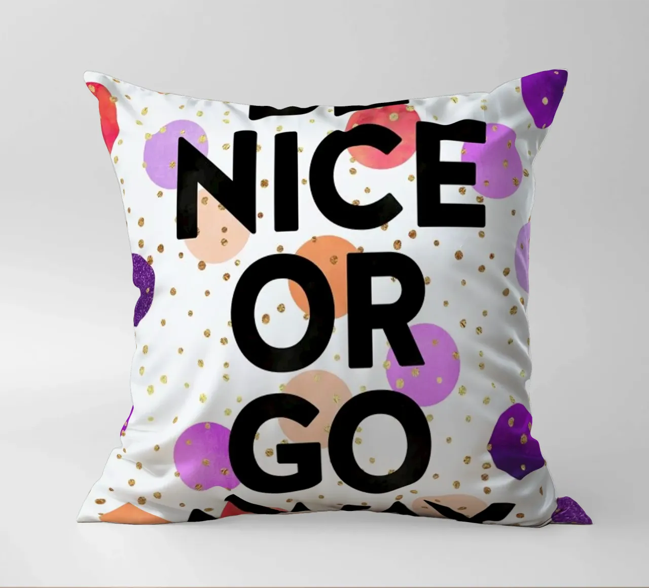 Be Nice or Go Away cuscino da Elisabeth Fredriksson