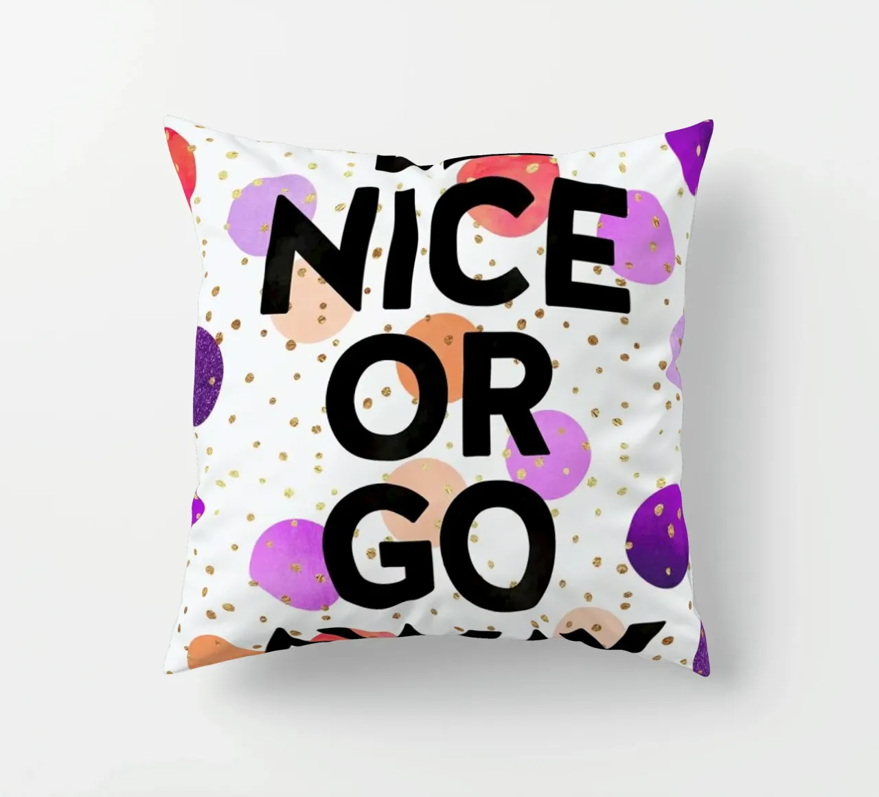 Be Nice or Go Away cuscino da Elisabeth Fredriksson