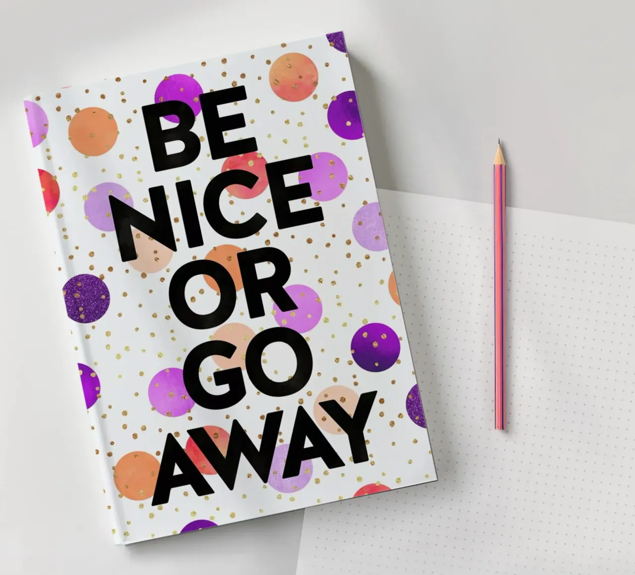 Be Nice or Go Away notebook by Elisabeth Fredriksson