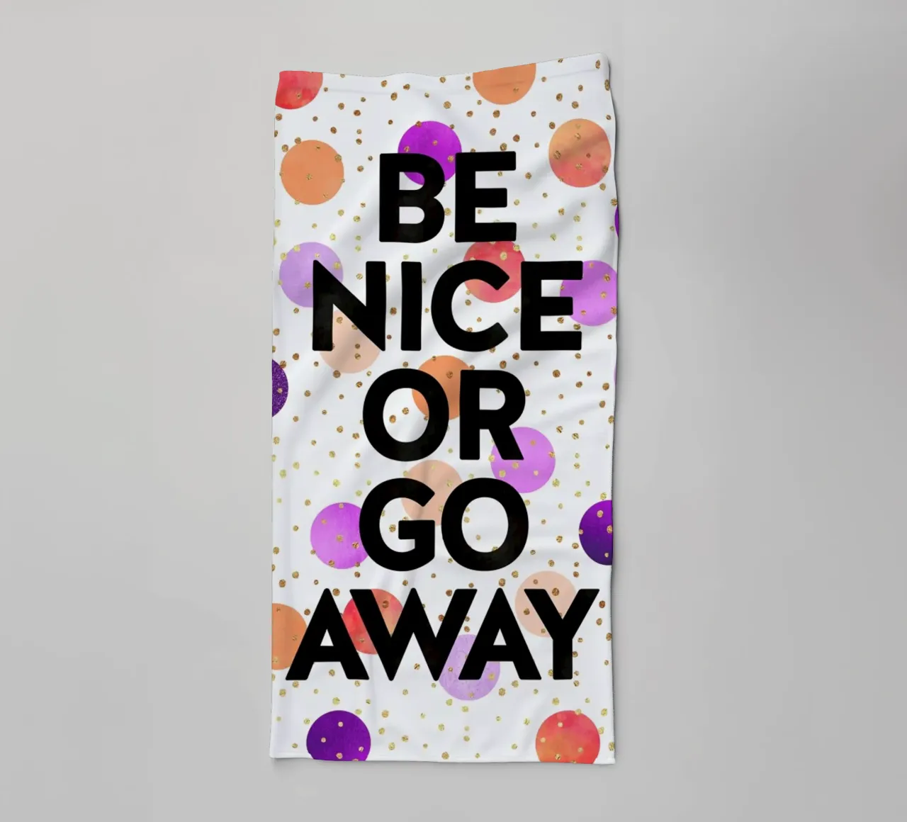 Be Nice or Go Away asciugamano da bagno da Elisabeth Fredriksson