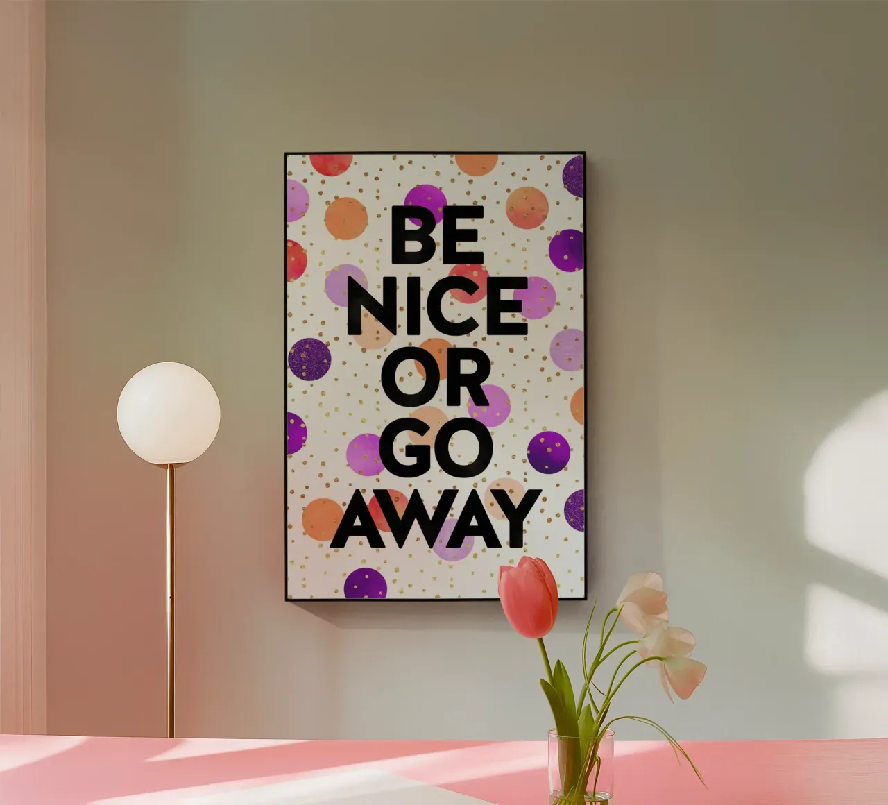 Be Nice or Go Away plexiglass da Elisabeth Fredriksson