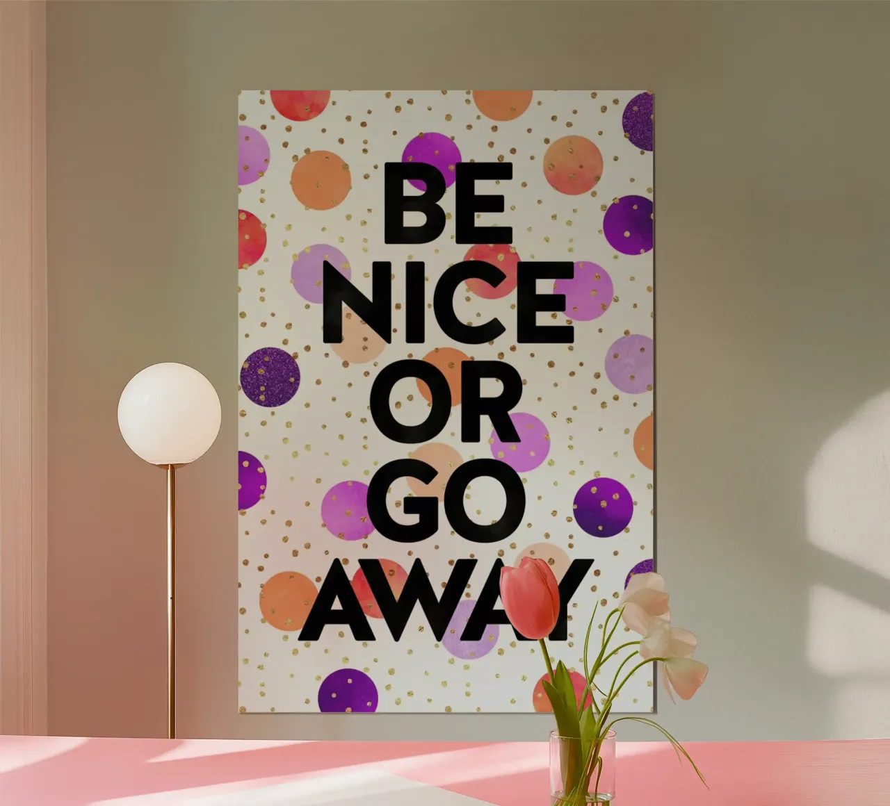 Be Nice or Go Away poster con telaio in plastica da Elisabeth Fredriksson