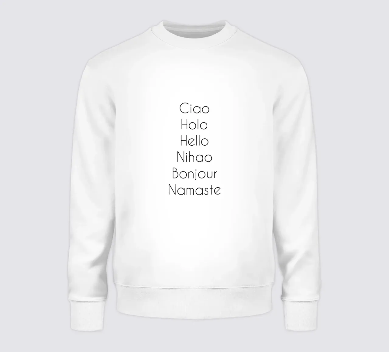 Ciao Hola Hello Nihao Bonjour Namaste felpa da Typo Designs