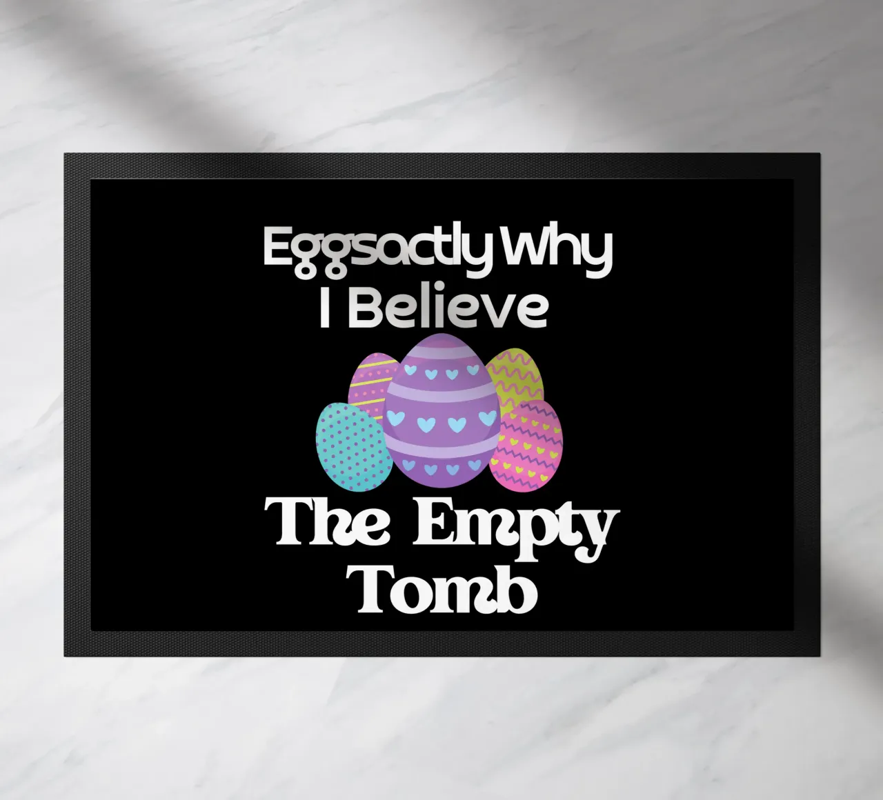 Eggsactly why I believe the empty tomb use to show faith doormat by Lionandlamb
