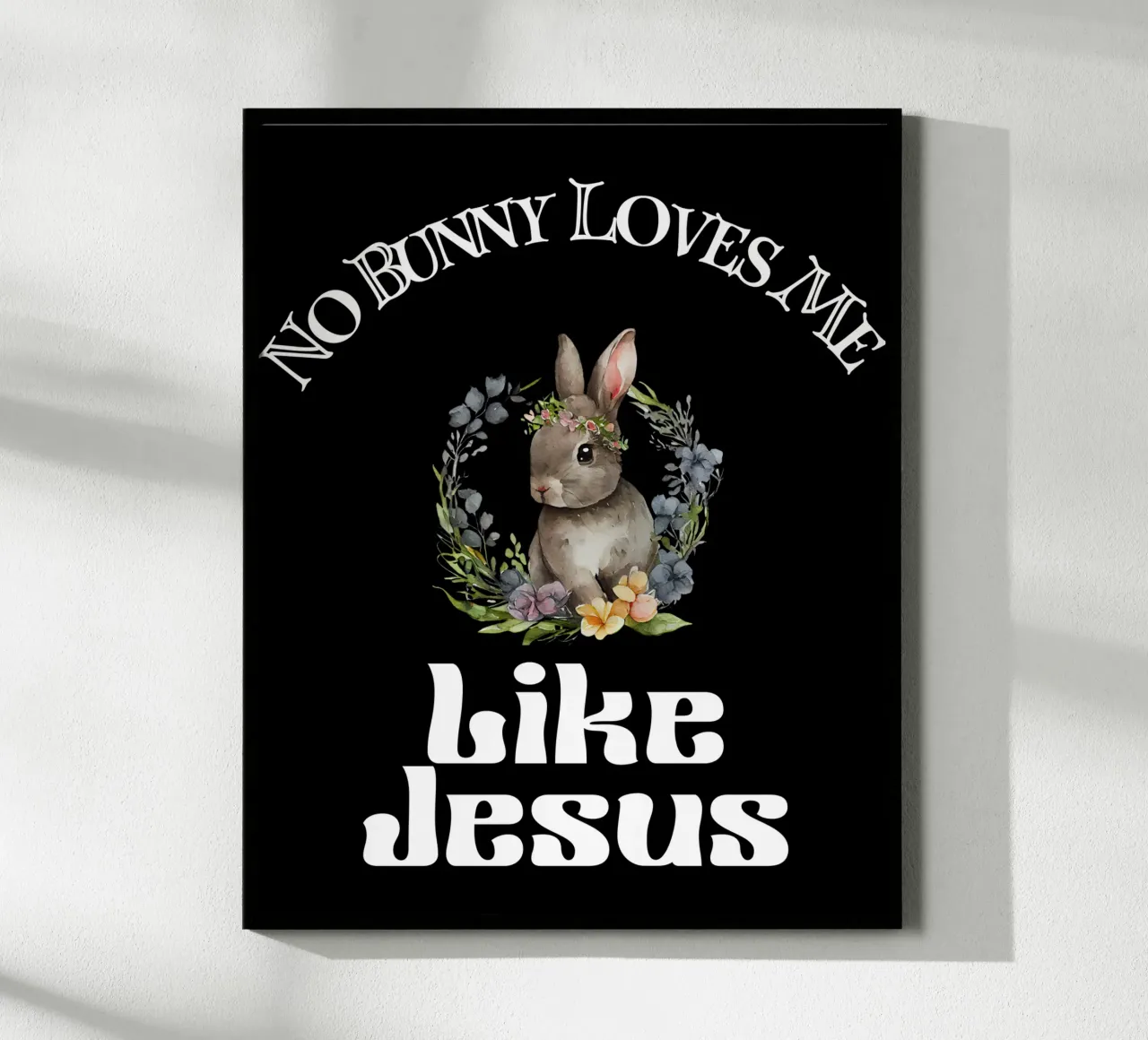 Kein Bunny liebt mich so wie Jesus, um deinen Glauben zu demonstrieren Hahnemühle von Lionandlamb