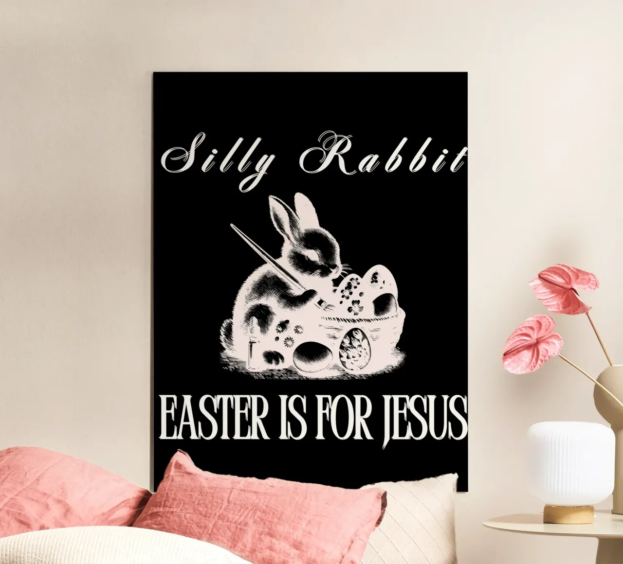 Silly Rabbit Easter is for Jesus use to show your faith gift hahnemühle by Lionandlamb