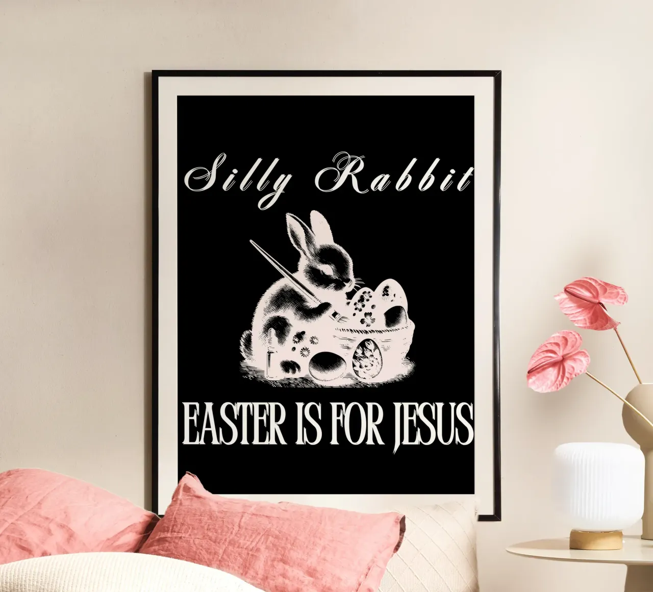 Silly Rabbit Easter is for Jesus use to show your faith gift hahnemühle by Lionandlamb
