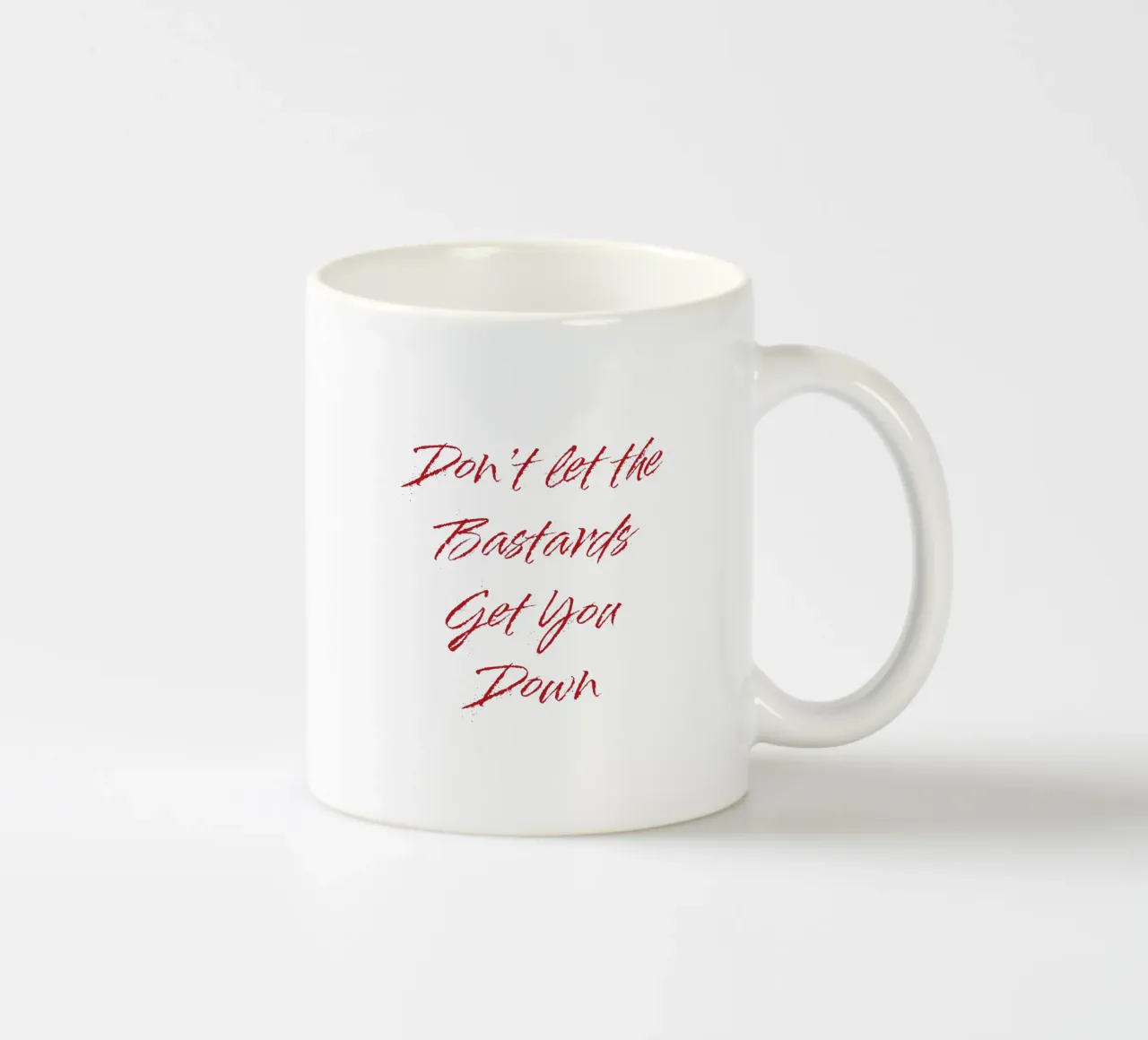 Non lasciarti abbattere dai bastardi" - Red Text tazza in ceramica da FABOArt