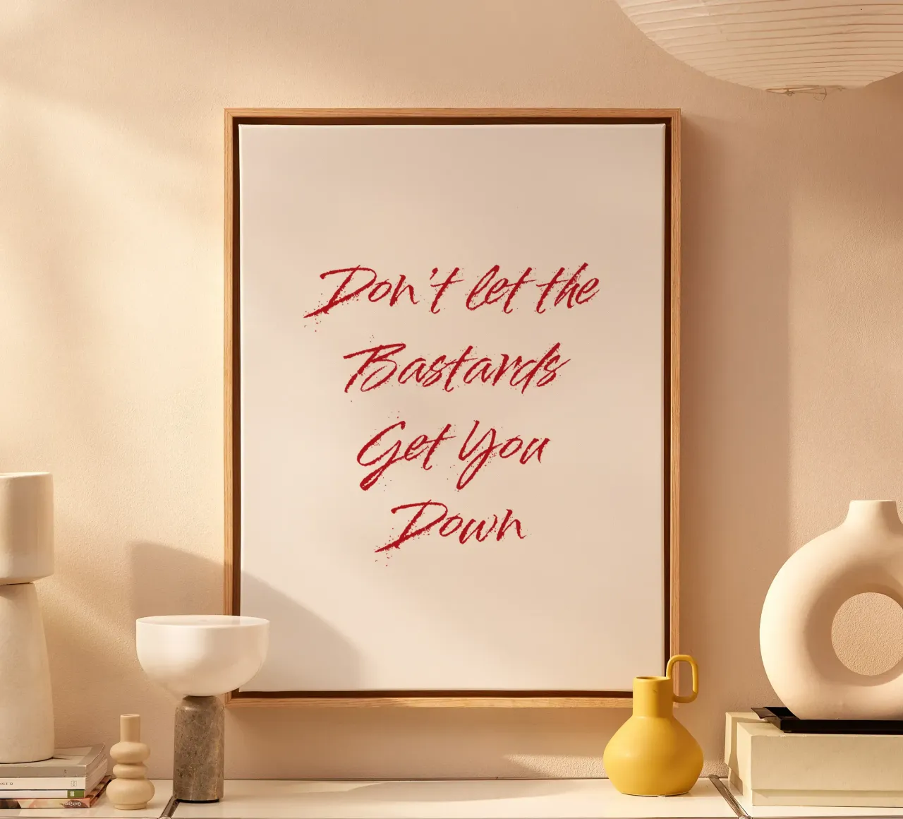 'Don't Let The Bastards Get You Down' - Red Text canvas by FABOArt
