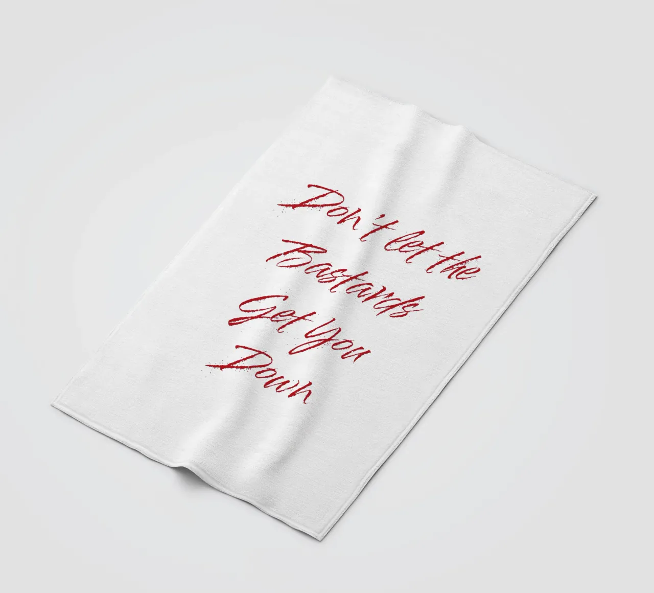'Don't Let The Bastards Get You Down' - Red Text fleece blanket by FABOArt