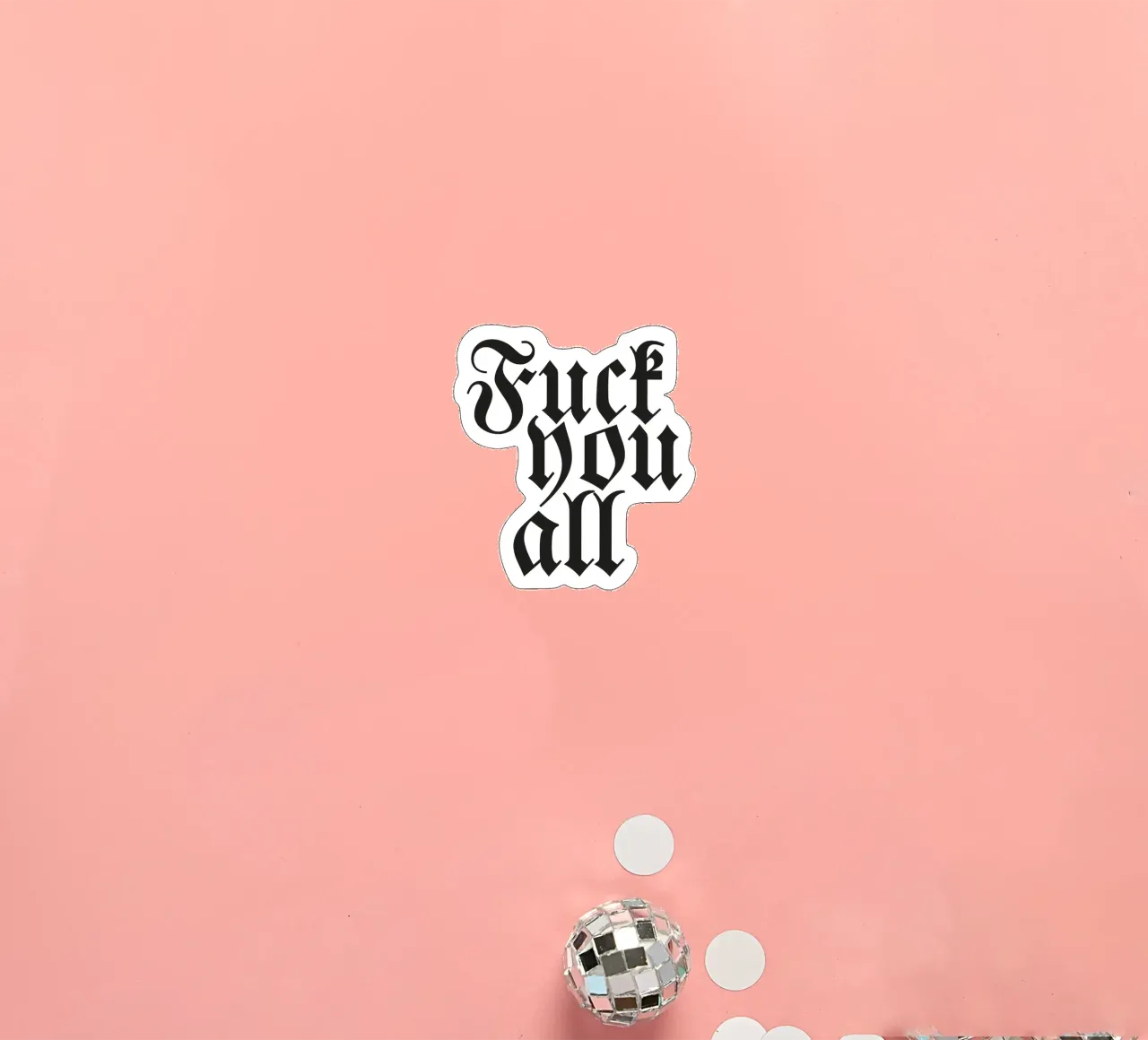 Fuck you all sticker by Flo Klein
