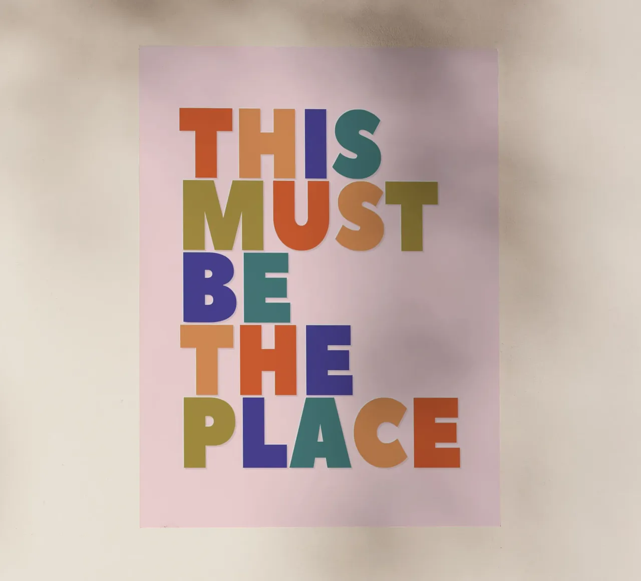 This Must Be The Place – Retro Chunky Typography Print pellicola backlit da showmemars