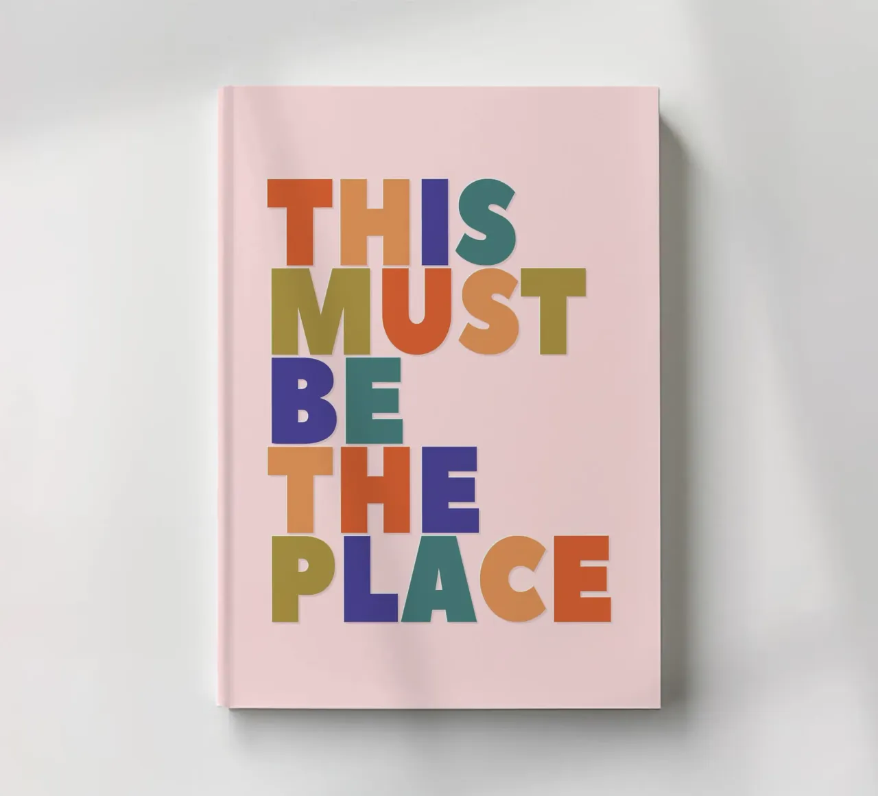 This Must Be The Place – Retro Chunky Typography Print notebook by showmemars