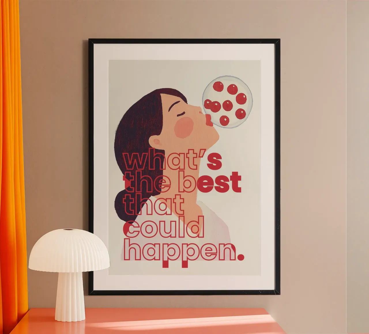 Was ist das Beste, was passieren kann? Poster mit Kunststoffrahmen von kunstbutik
