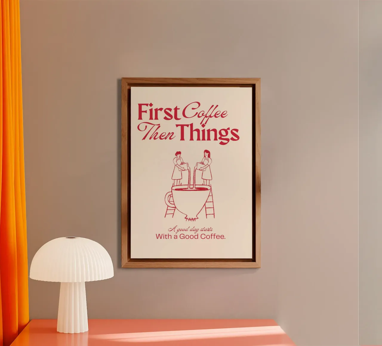 First Coffee, Then Things – Bold, Fun, and Caffeinated Print alluminio dibond da PrintCessStudio