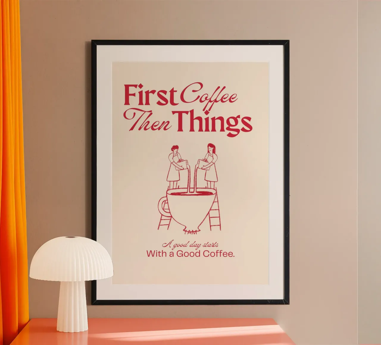 First Coffee, Then Things – Bold, Fun, and Caffeinated Print poster da PrintCessStudio