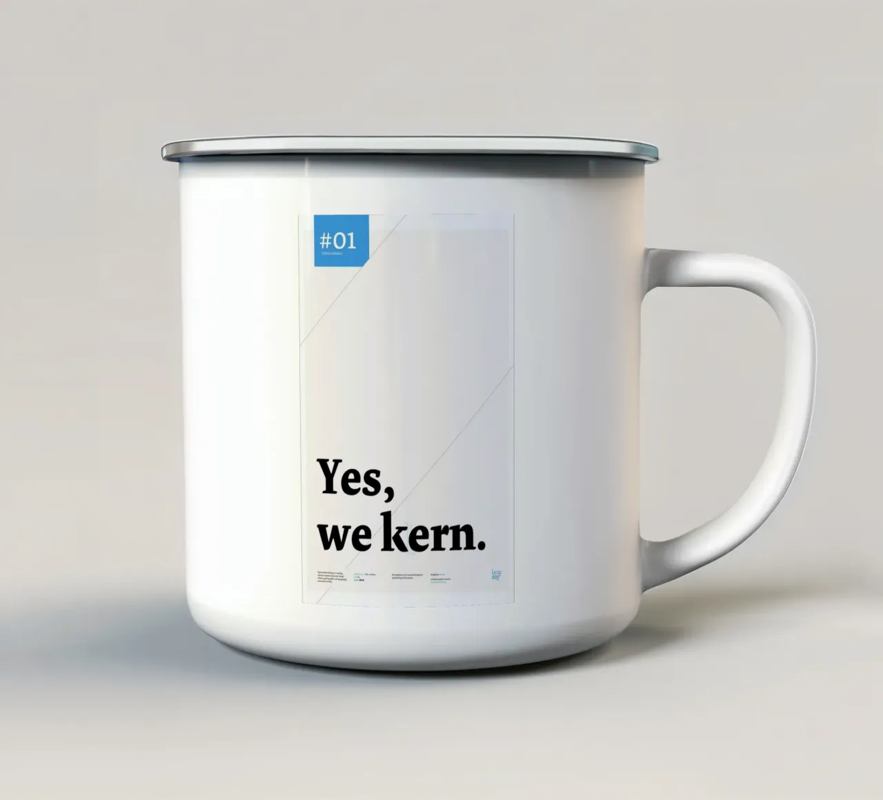 Yes we kern enamel mug by Stefano Joker Lionetti