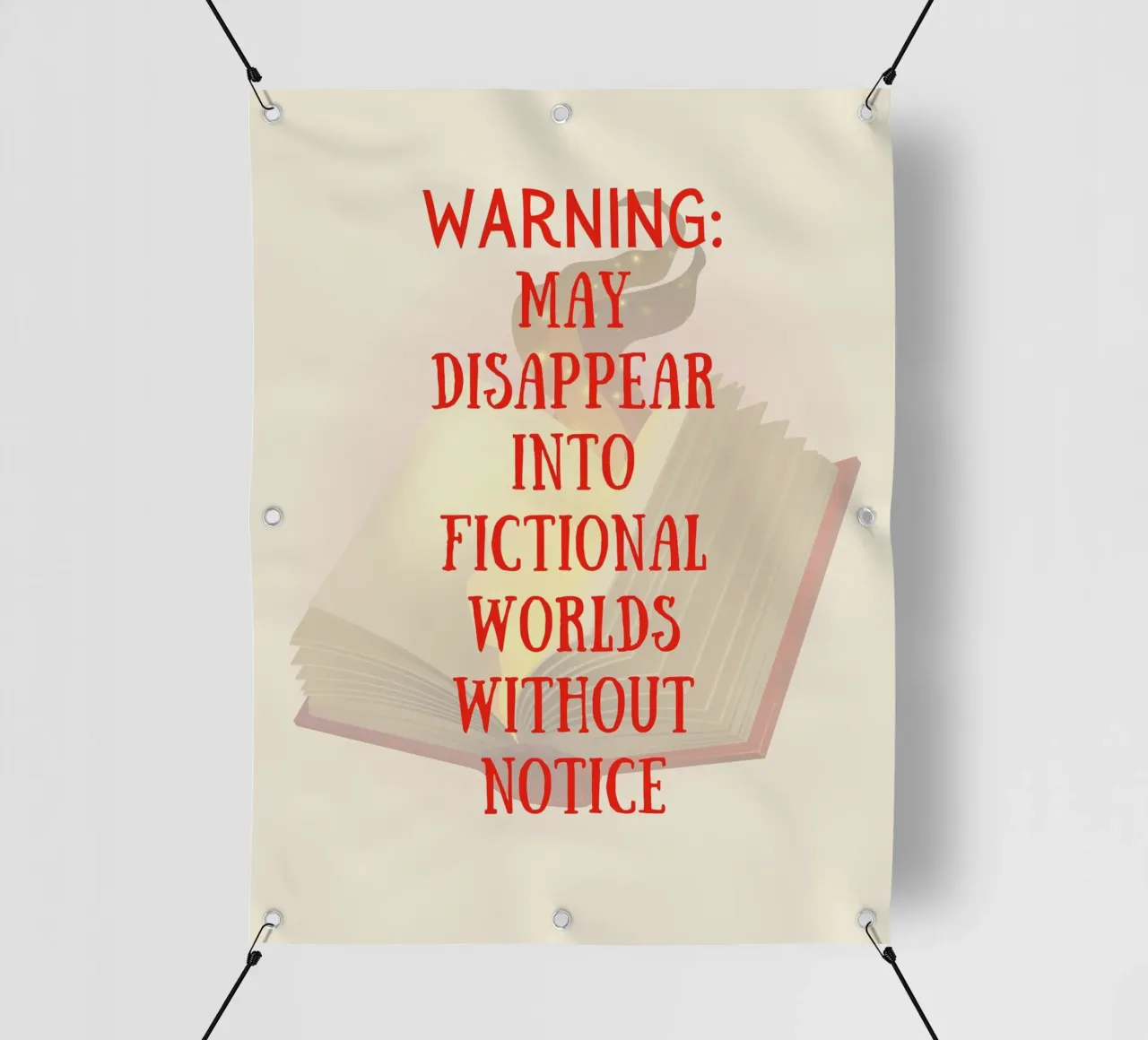 WARNING: MAY DISAPPEAR INTO FICTIONAL WORLDS WITHOUT NOTICE lonas publicitarias de FABOArt