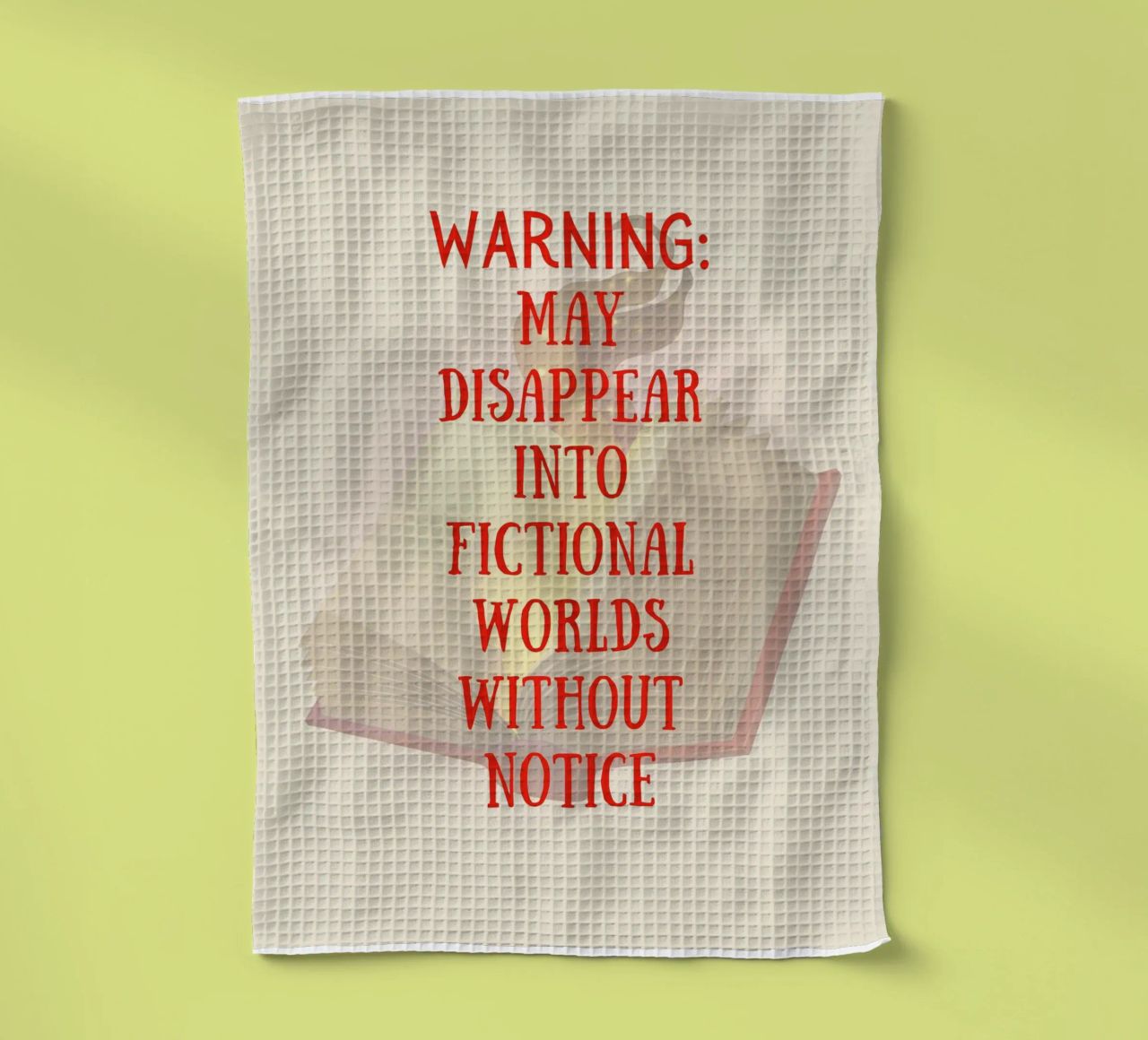 WARNING: MAY DISAPPEAR INTO FICTIONAL WORLDS WITHOUT NOTICE canovaccio da cucina da FABOArt