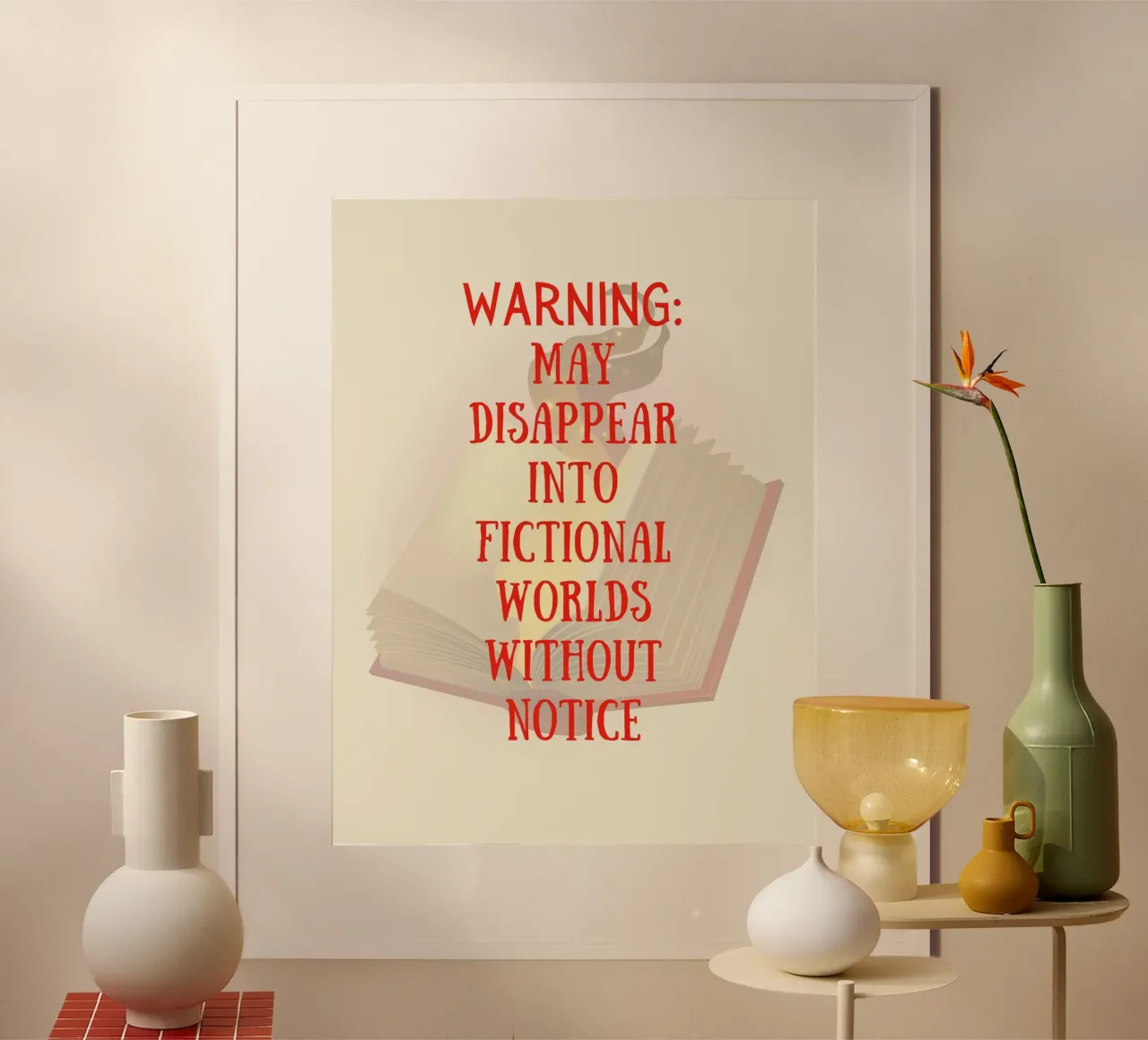 WARNING: MAY DISAPPEAR INTO FICTIONAL WORLDS WITHOUT NOTICE poster da FABOArt