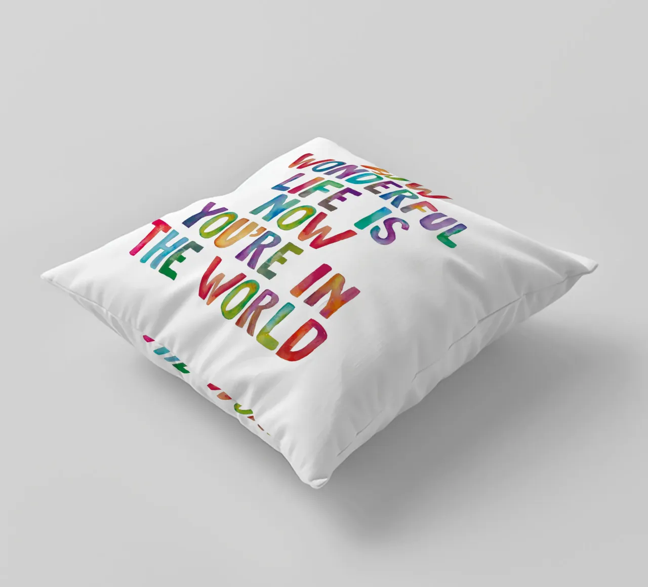 Com'è meravigliosa la vita ora che sei nel mondo Tipo arcobaleno cuscino da THE MOTIVATED TYPE