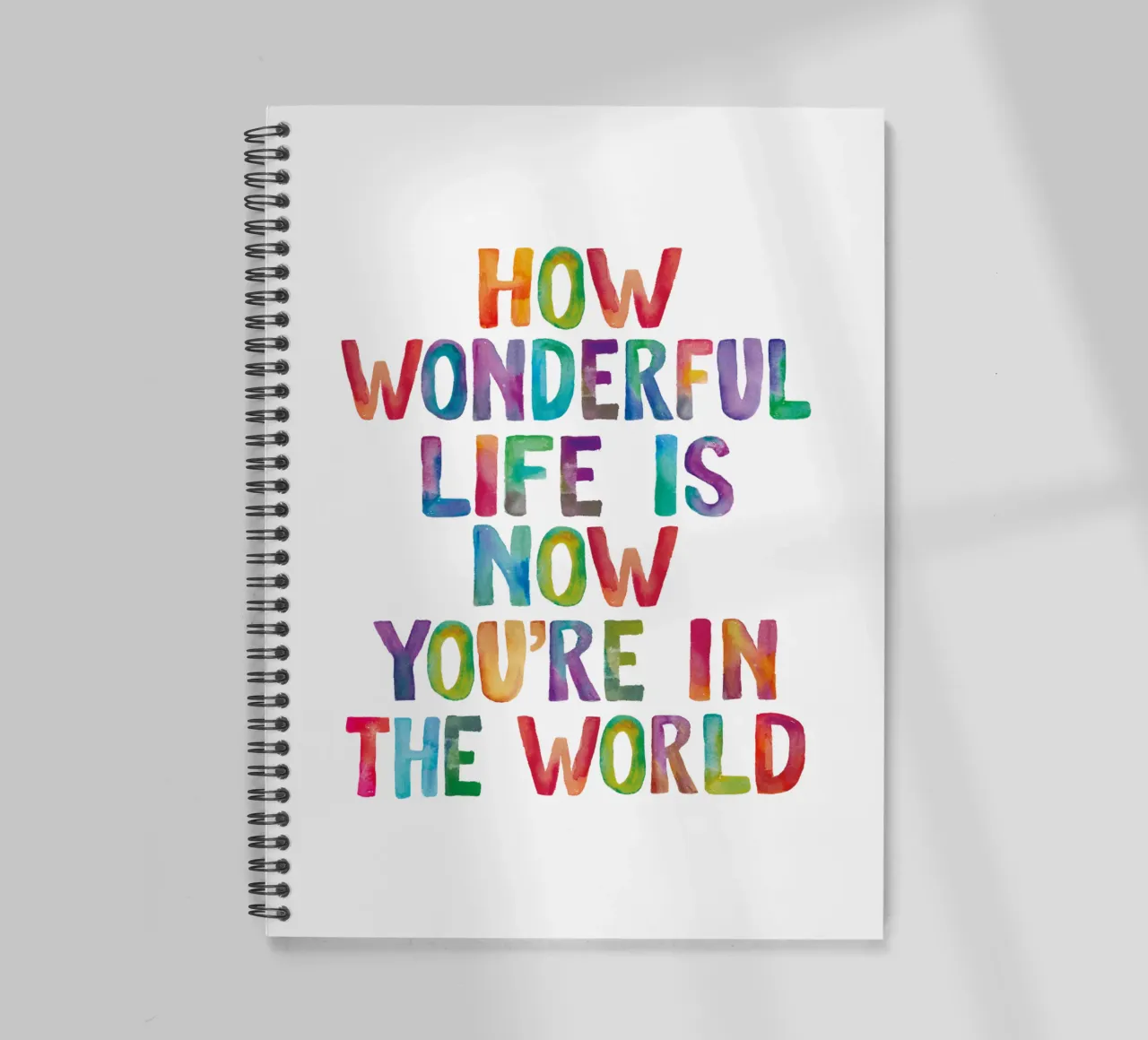 Com'è meravigliosa la vita ora che sei nel mondo Tipo arcobaleno diario ad anelli da THE MOTIVATED TYPE