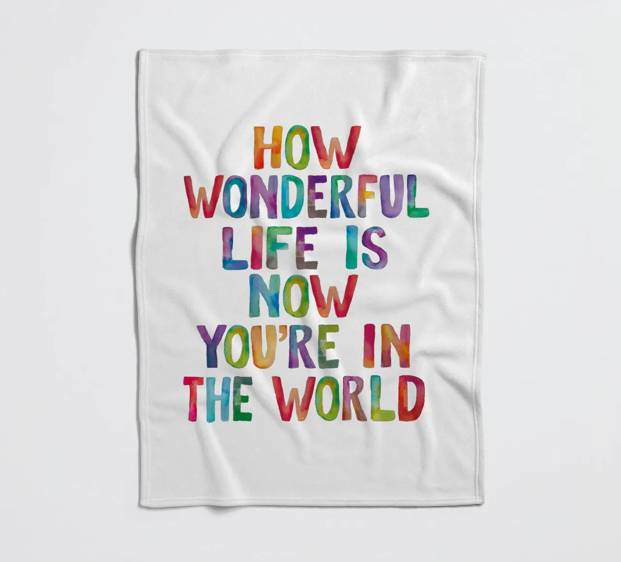 Com'è meravigliosa la vita ora che sei nel mondo Tipo arcobaleno coperta in pile da THE MOTIVATED TYPE