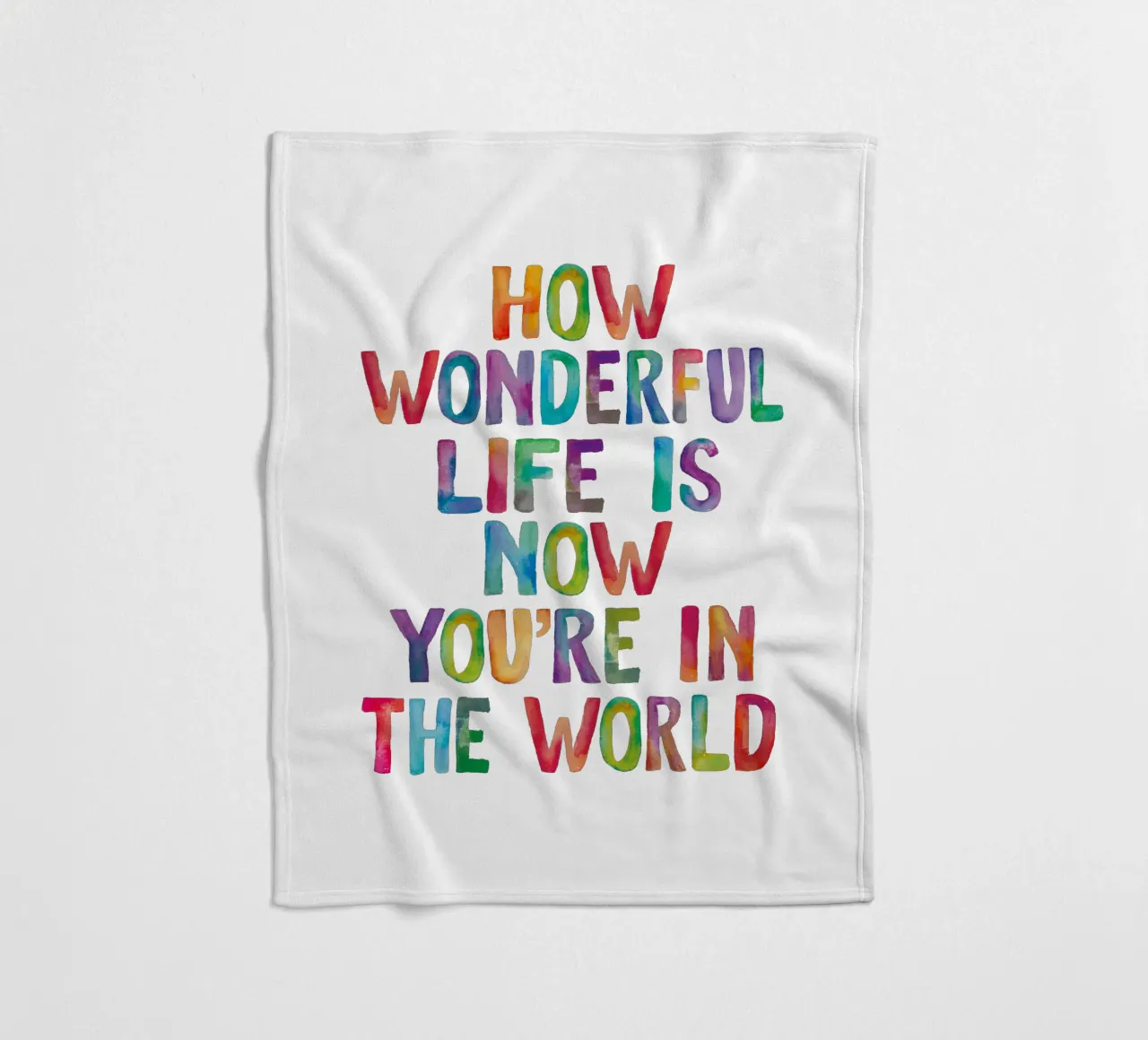 Com'è meravigliosa la vita ora che sei nel mondo Tipo arcobaleno coperta in pile da THE MOTIVATED TYPE