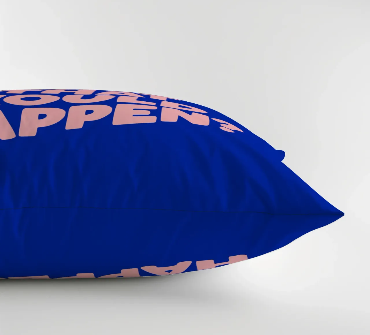 Whats The Best That Could Happen Tipografia di design in blu cuscino da THE MOTIVATED TYPE
