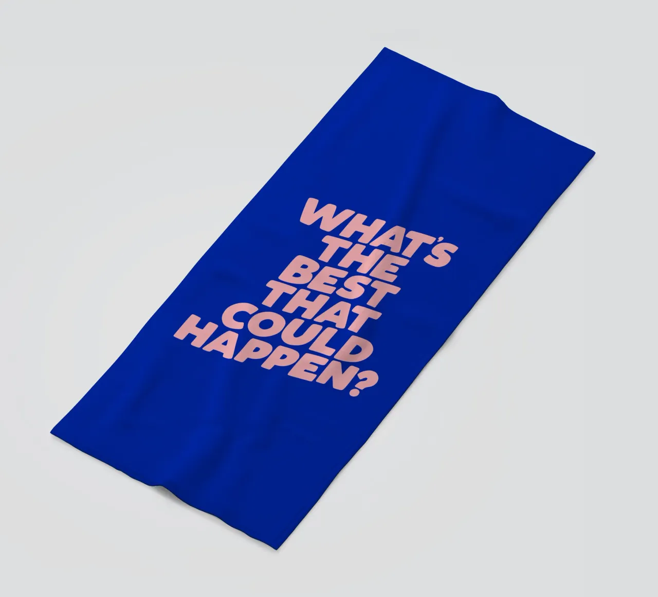 Whats The Best That Could Happen Tipografia di design in blu telo mare da THE MOTIVATED TYPE