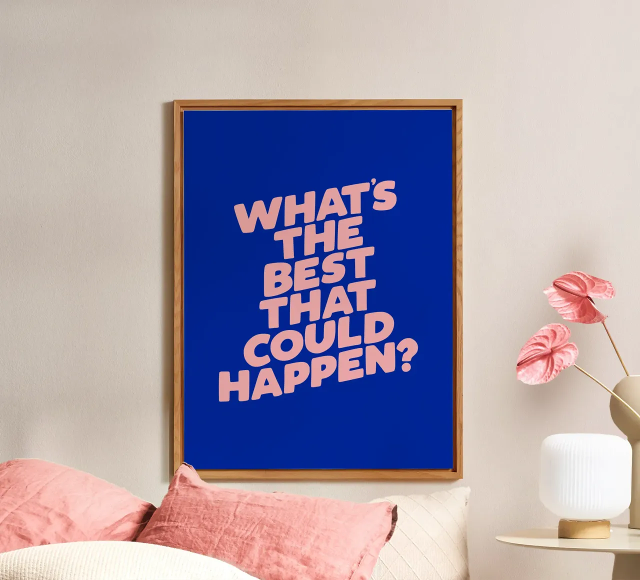 Whats The Best That Could Happen Tipografia di design in blu alluminio dibond da THE MOTIVATED TYPE