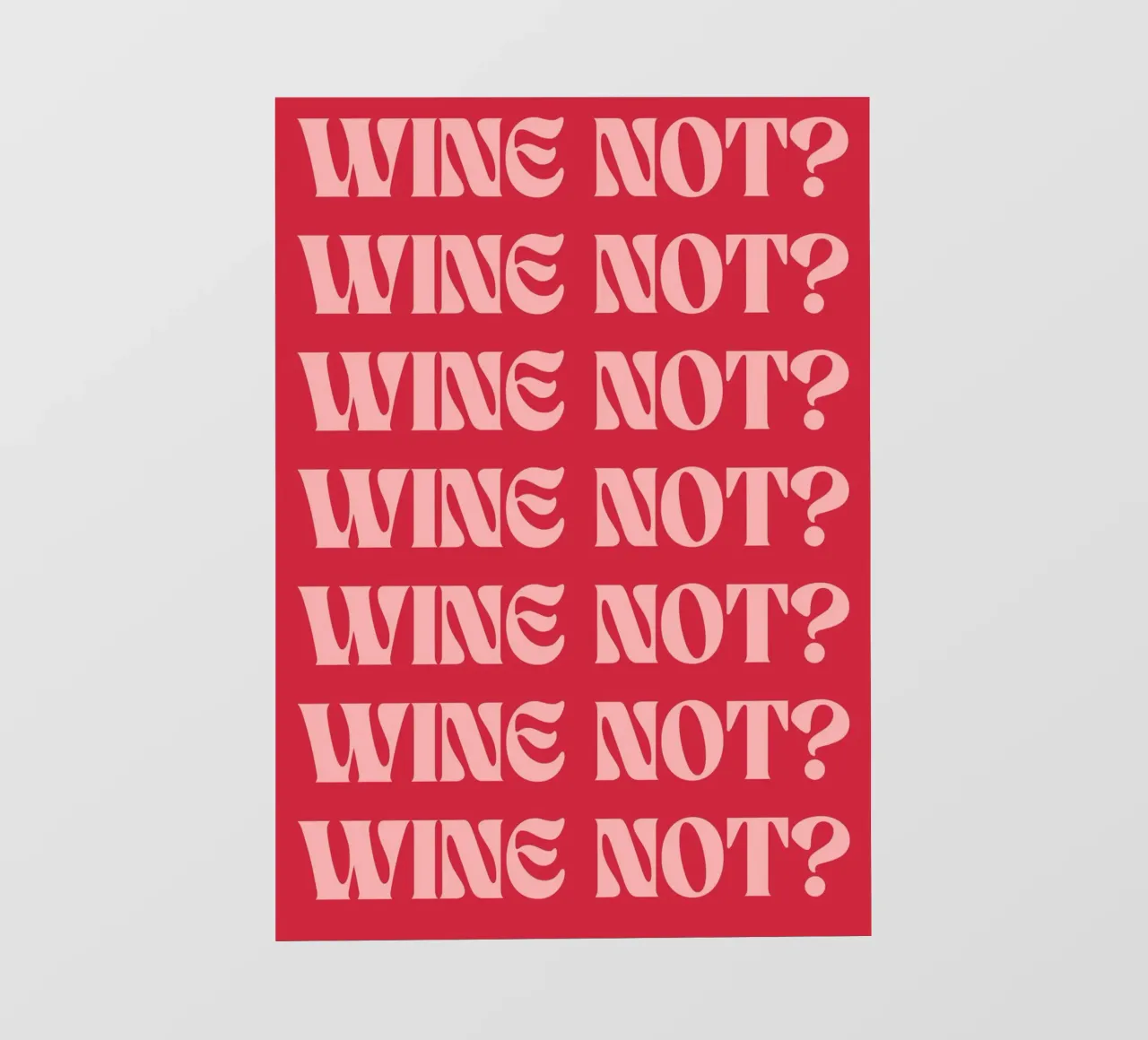 "Wine Not?" - Bold Print & Fun Kitchen Art pellicola backlit da PrintCessStudio