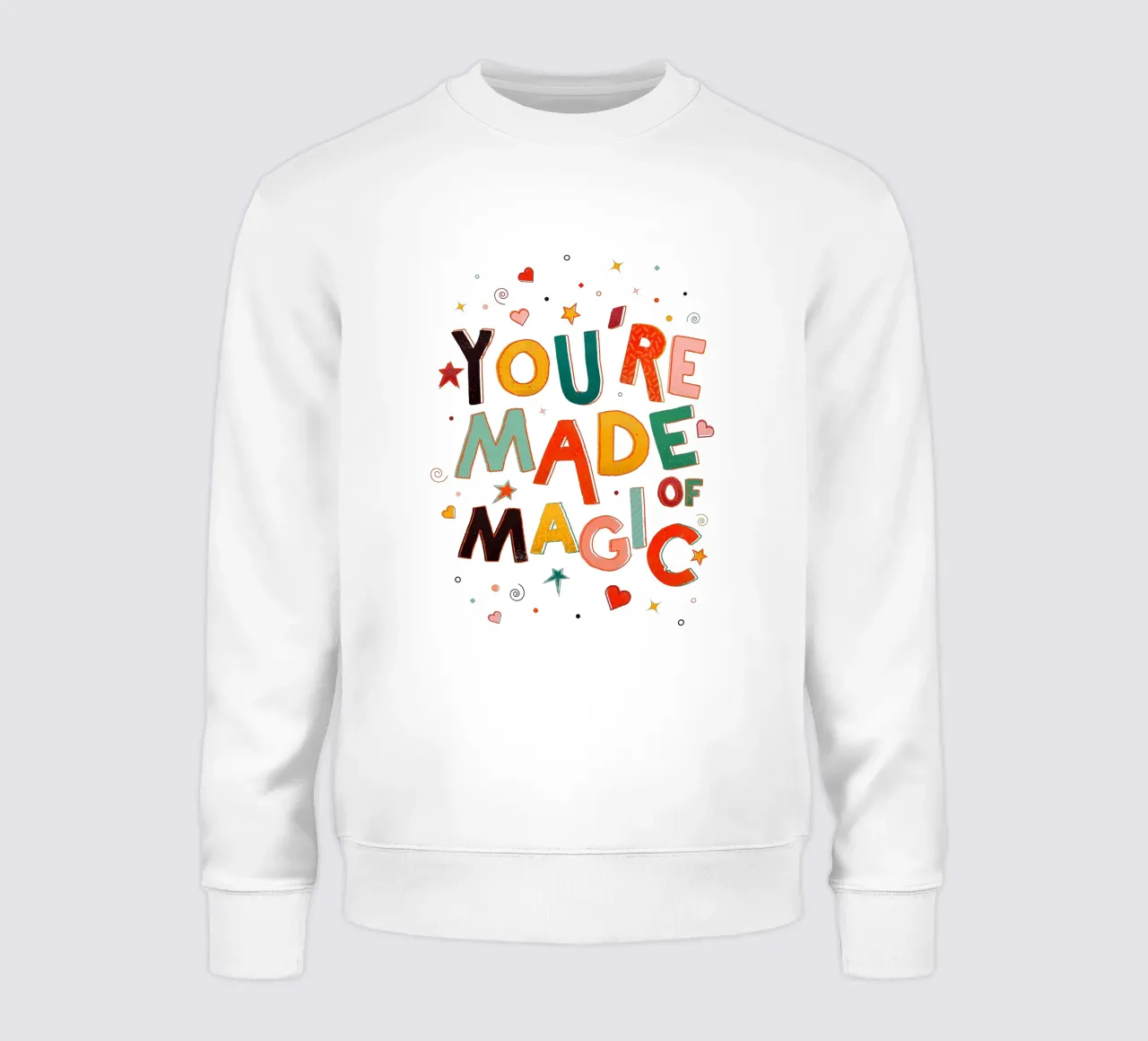 YOU'RE MADE OF MAGIC - colorful letters sudadera de showmemars