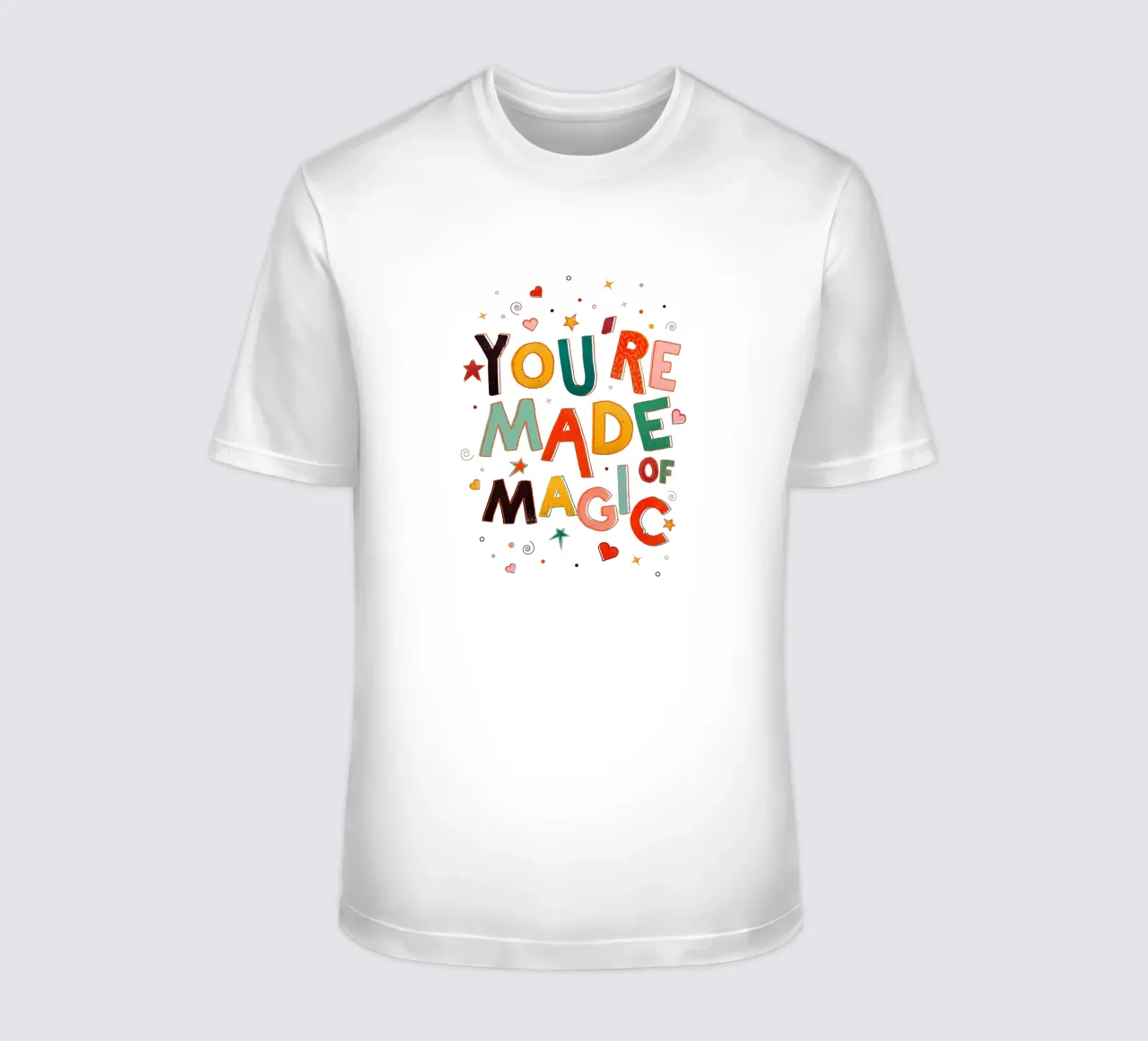 YOU'RE MADE OF MAGIC - colorful letters t-shirt da showmemars