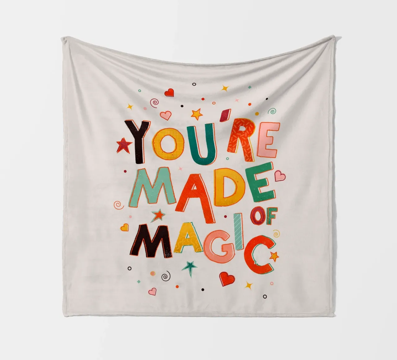 YOU'RE MADE OF MAGIC - colorful letters coperta in pile da showmemars
