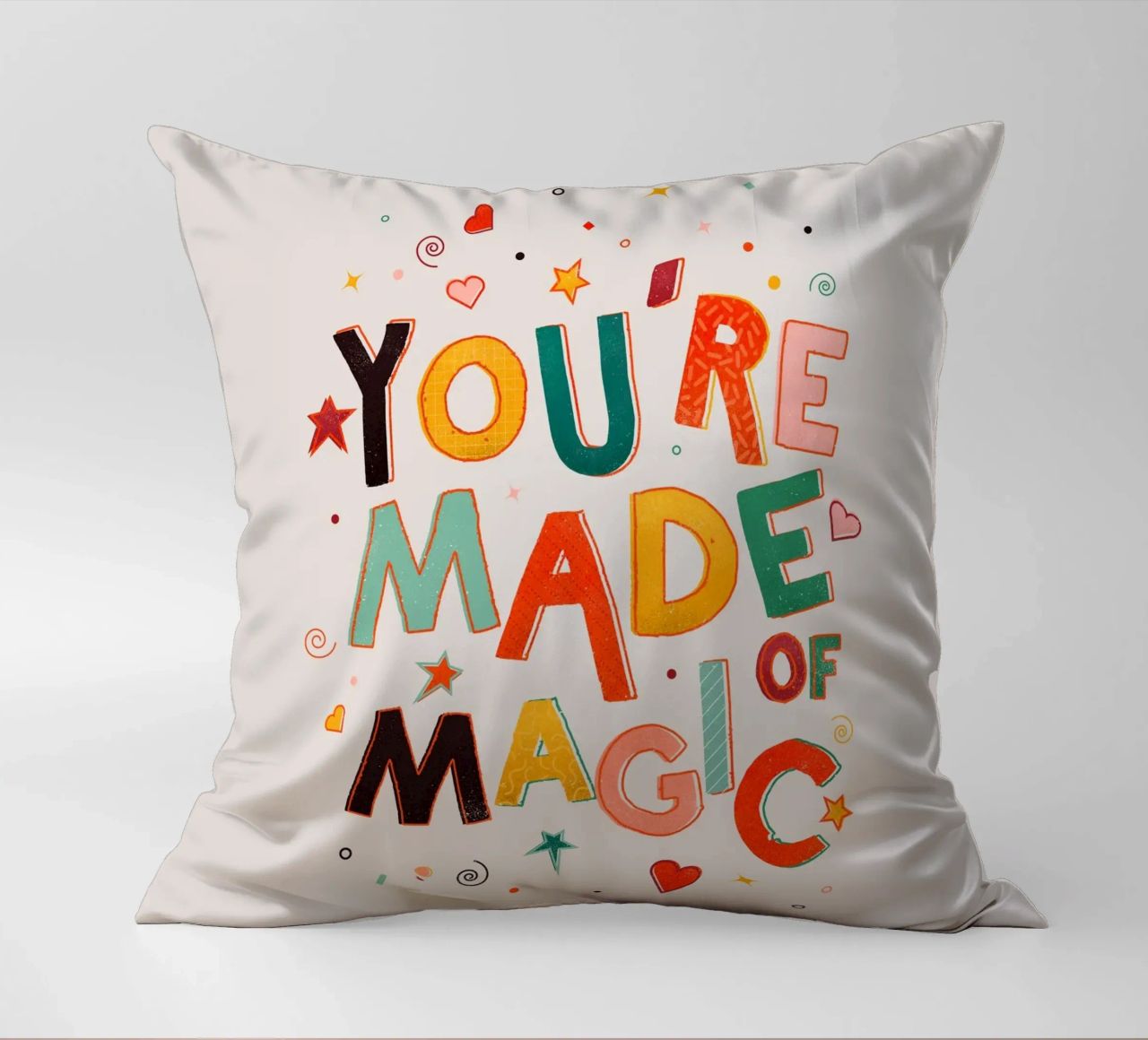 YOU'RE MADE OF MAGIC - colorful letters cuscino da showmemars