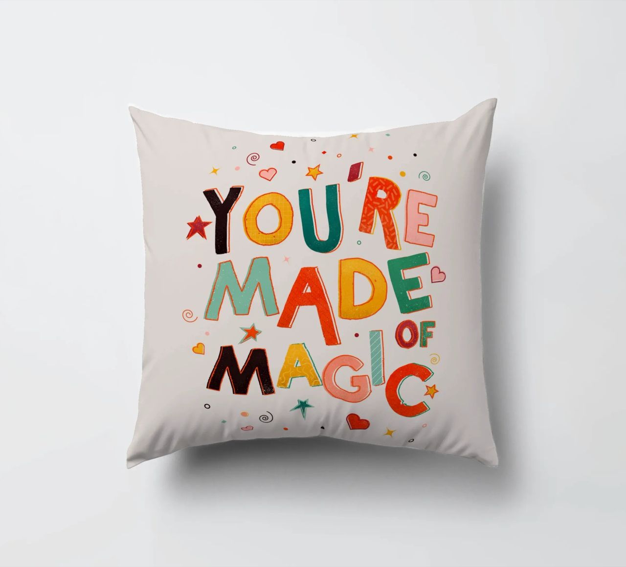 YOU'RE MADE OF MAGIC - colorful letters cuscino da showmemars