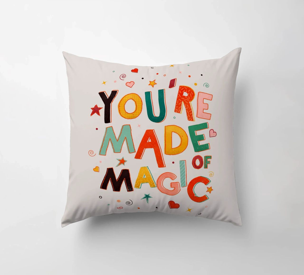 YOU'RE MADE OF MAGIC - colorful letters cuscino da showmemars