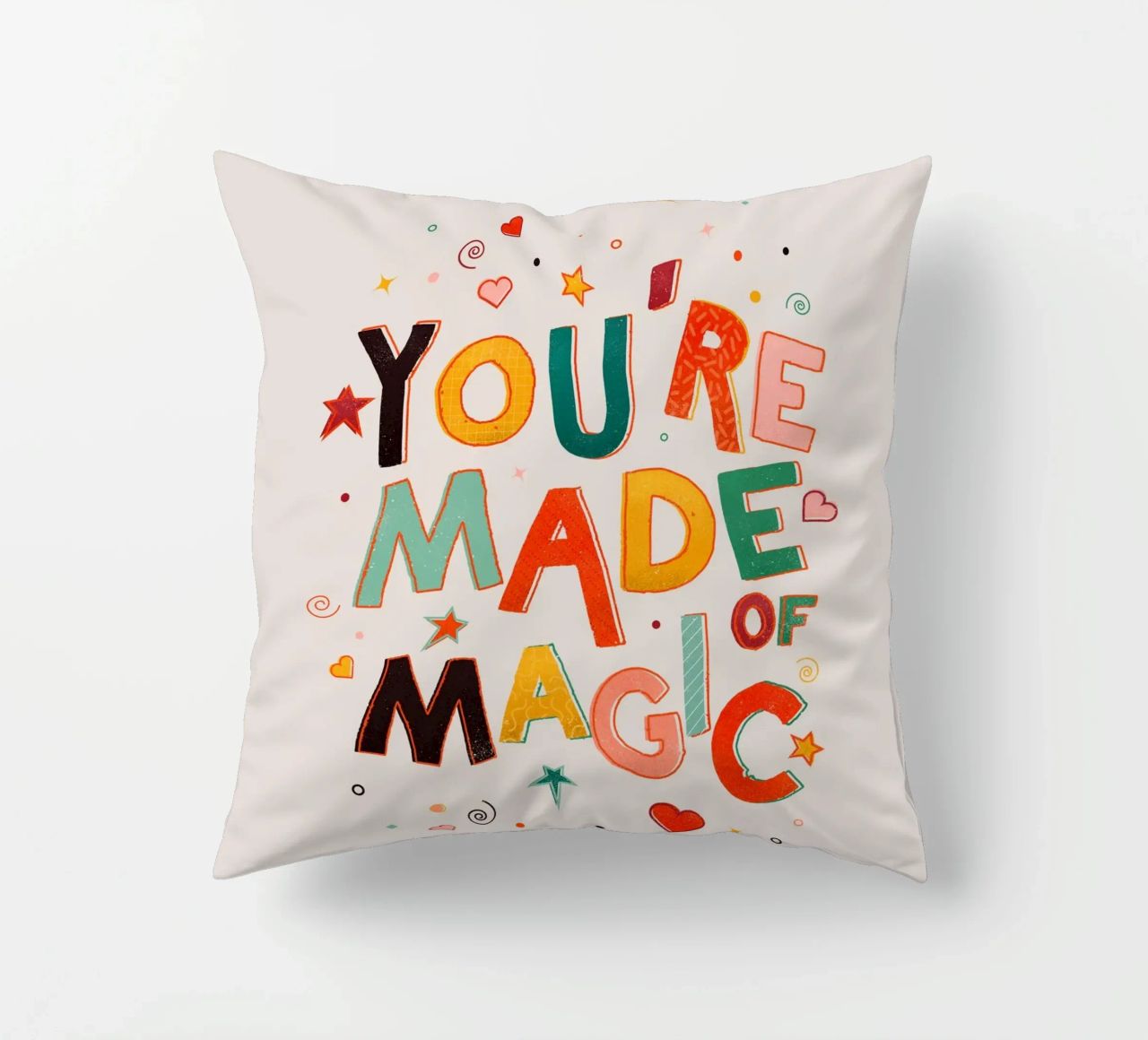 YOU'RE MADE OF MAGIC - colorful letters cuscino da showmemars