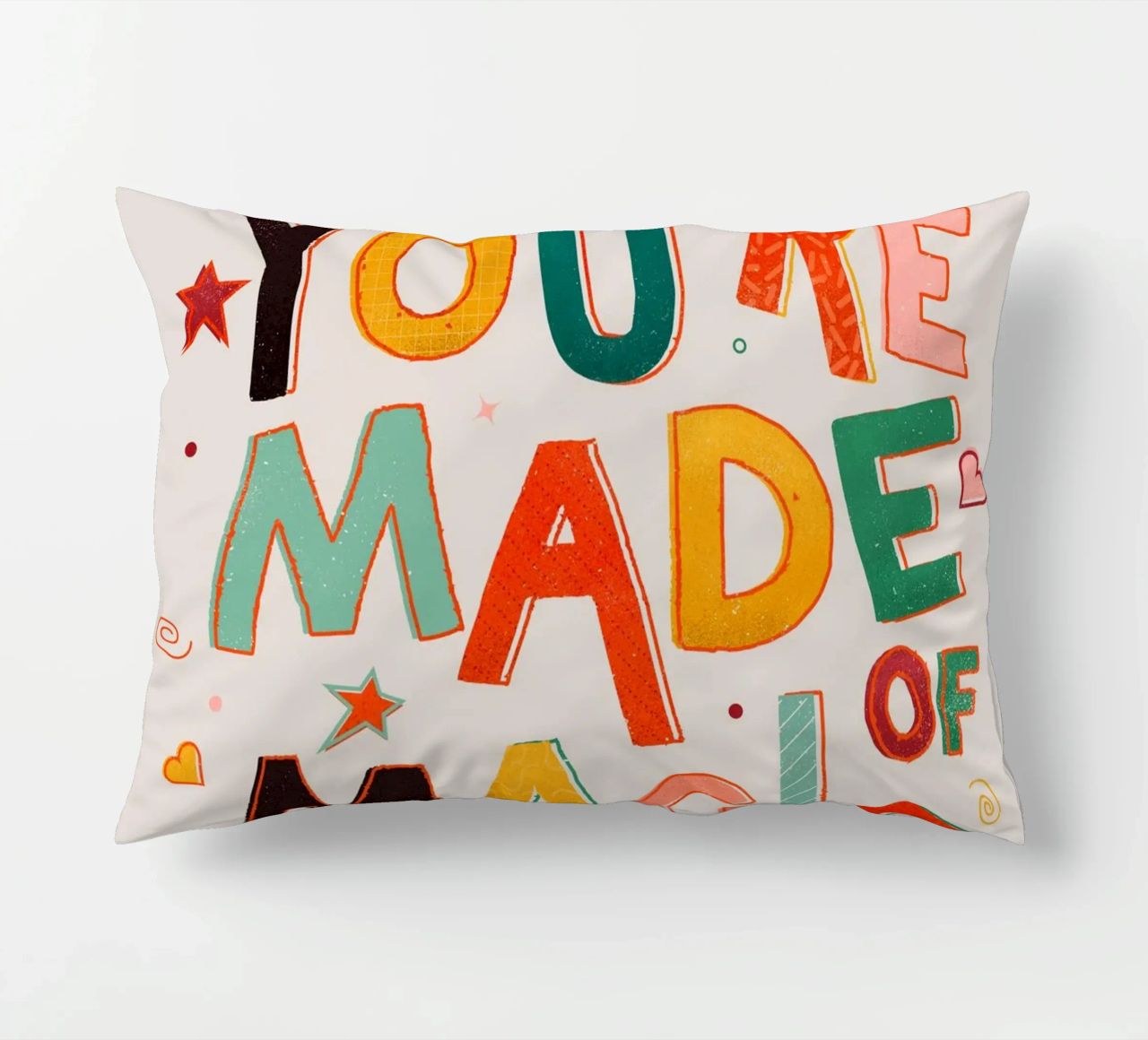 YOU'RE MADE OF MAGIC - colorful letters cuscino da showmemars
