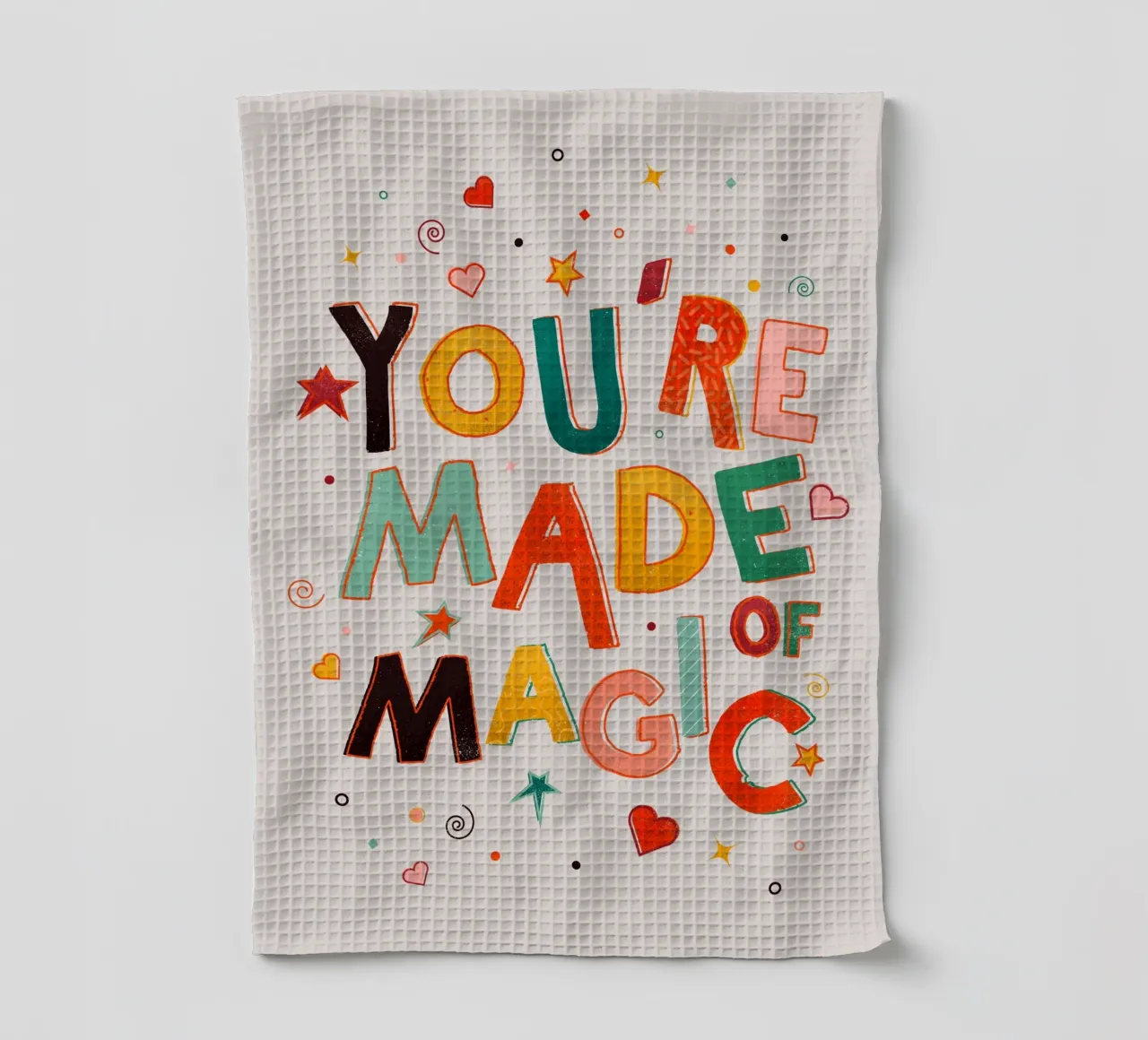 YOU'RE MADE OF MAGIC - colorful letters torchon de showmemars
