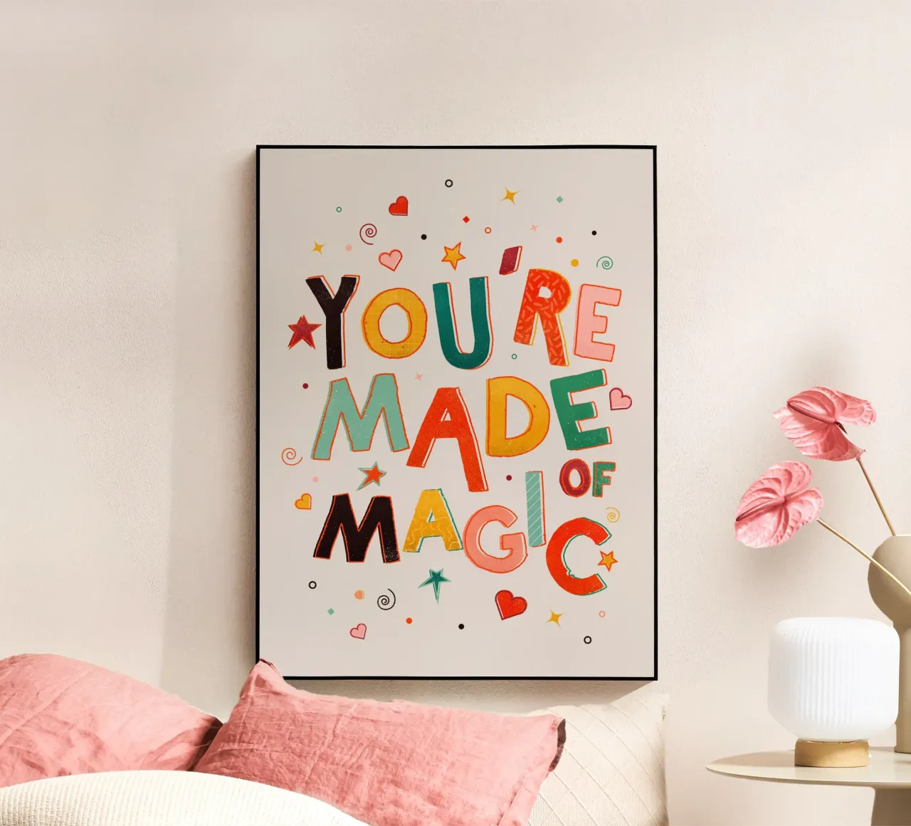 YOU'RE MADE OF MAGIC - colorful letters plexiglass da showmemars