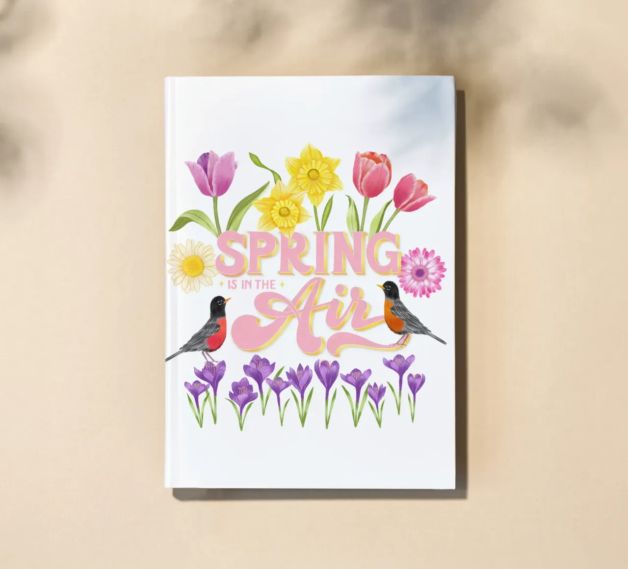 Spring Is In The Air. Heralds of spring. Typography, flowers and birds notebook by CalliLetters