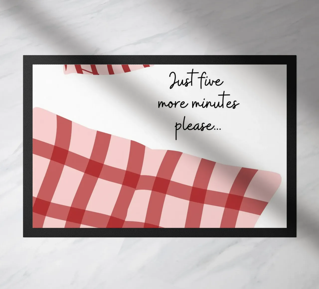 Solo altri cinque minuti per favore, cito, dicendo zerbino da pdigitalprints