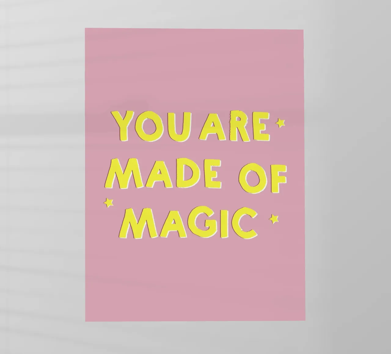Pink and Yellow "You Are Made of Magic" Message pellicola backlit da showmemars