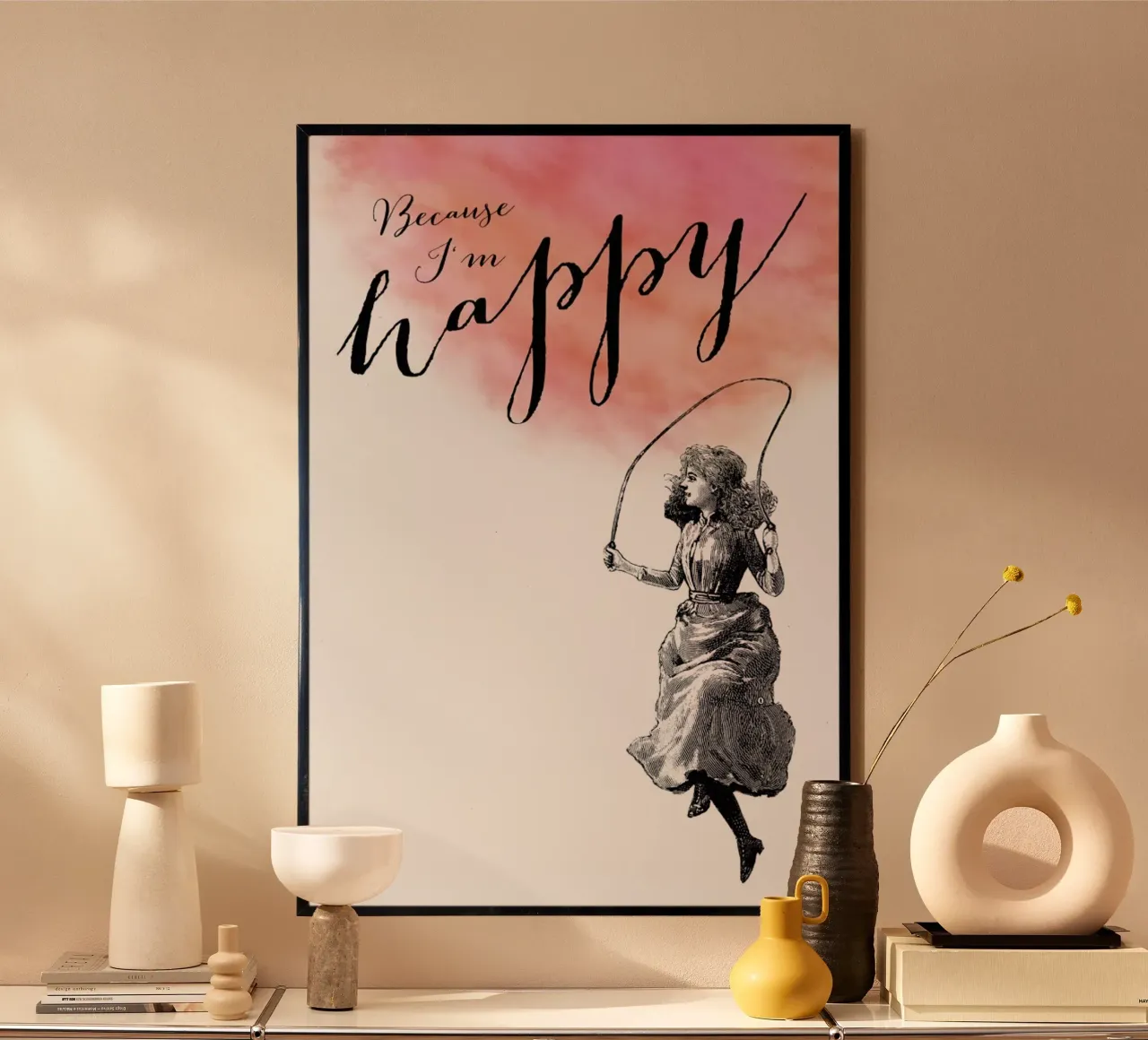 Because I'm Happy poster con telaio in alluminio da Amy & Kurt
