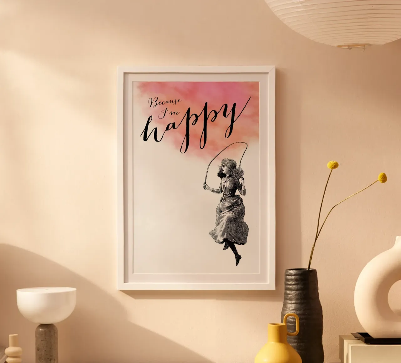 Because I'm Happy poster con telaio in alluminio da Amy & Kurt